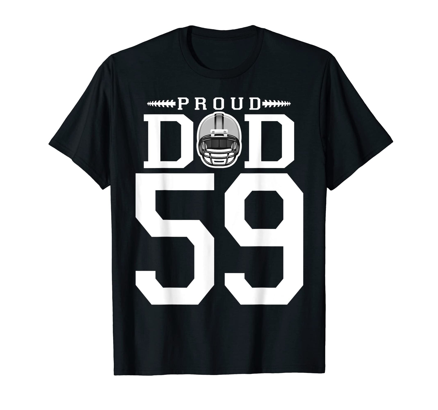 Custom Number 59 Proud Football Dad T-Shirt - Trendy Graphic Unisex - T-Shirt, Sweatshirt, Hoodie