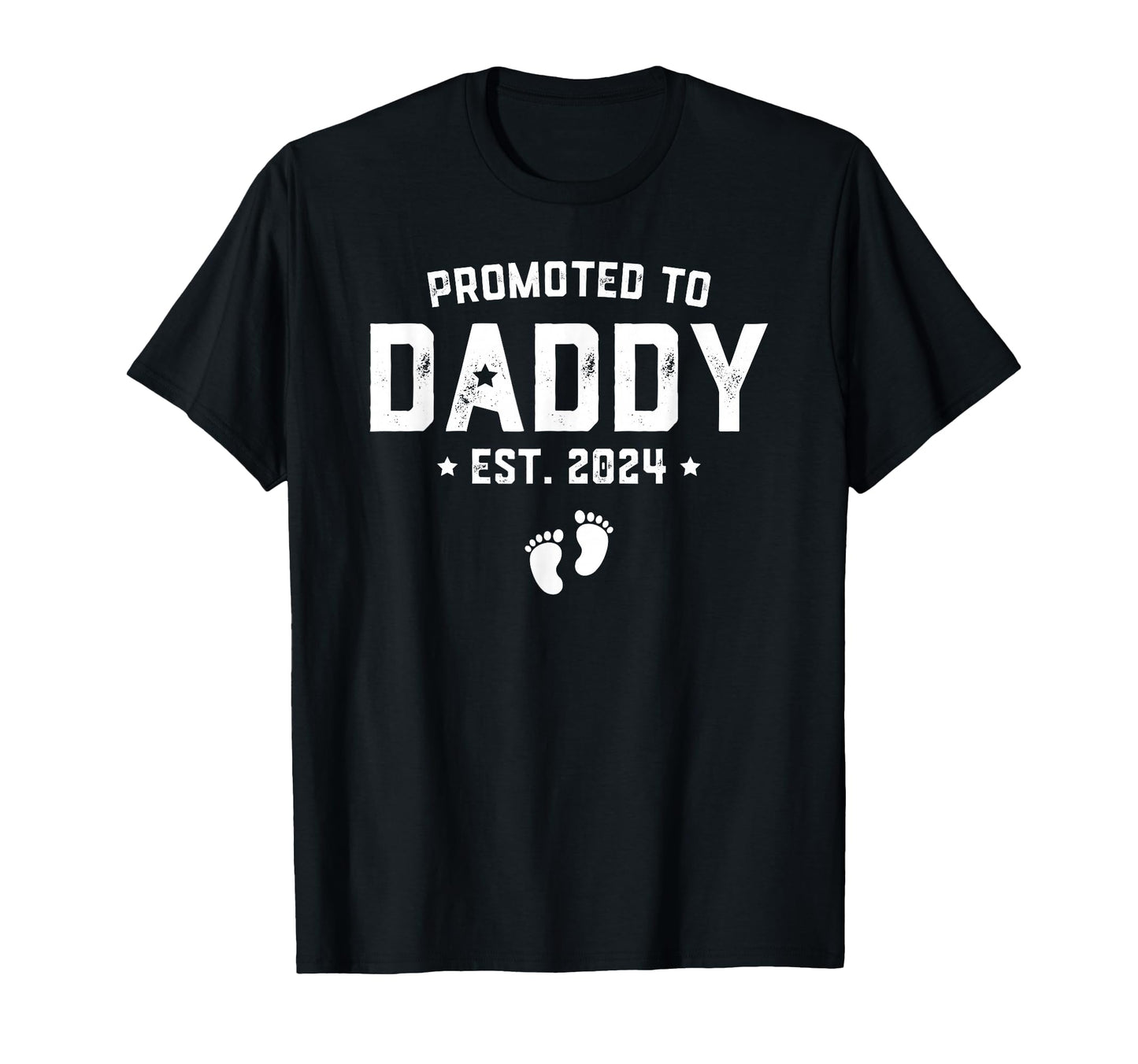 Promoted To Daddy Est 2024 Gift New Daddy T-Shirt - Graphic Print Unisex - T-Shirt, Sweatshirt, Hoodie