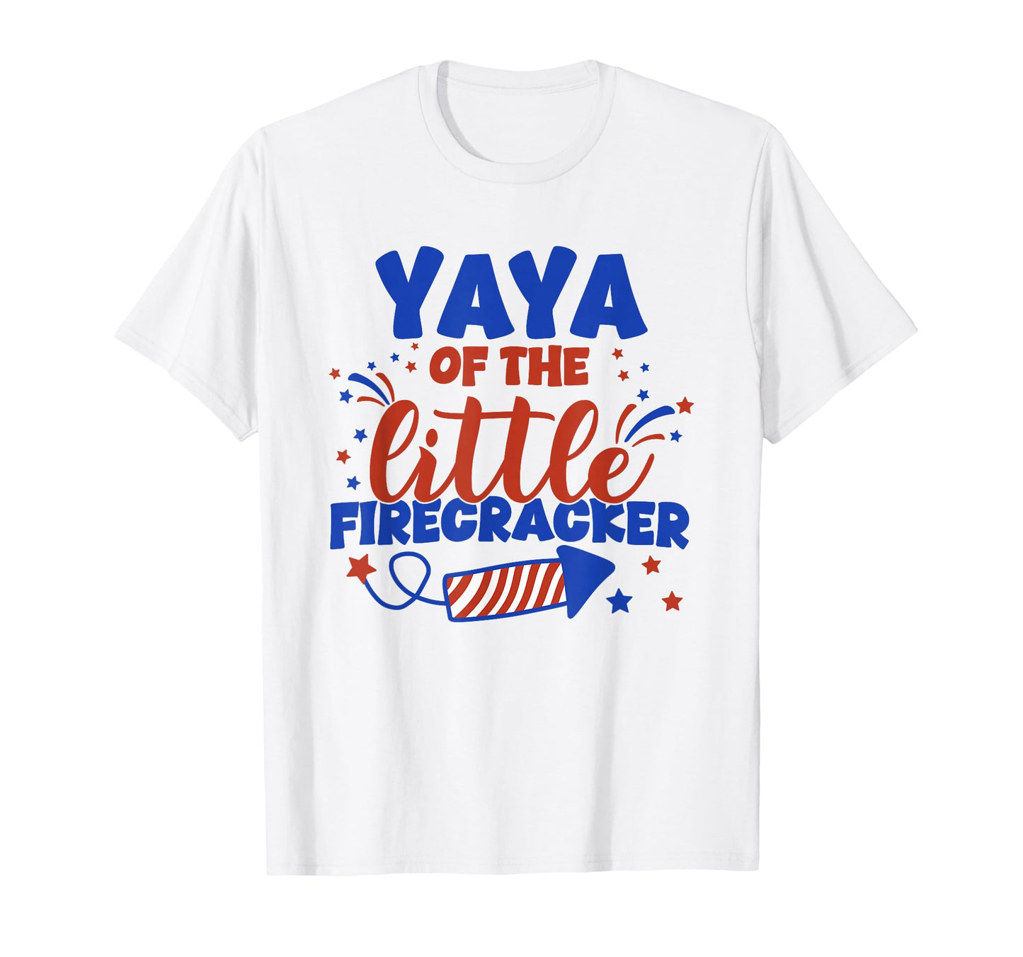 Yaya Little Firecracker Fourth July T-Shirt - Custom Art Print Unisex - T-Shirt, Sweatshirt, Hoodie