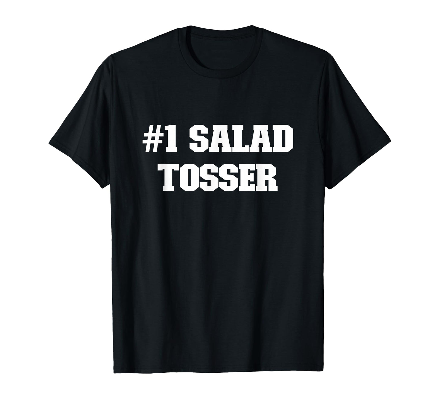 1 Salad Tosser Funny Sporty T-Shirt - Aesthetic Graphic for Adults - T-Shirt, Sweatshirt, Hoodie
