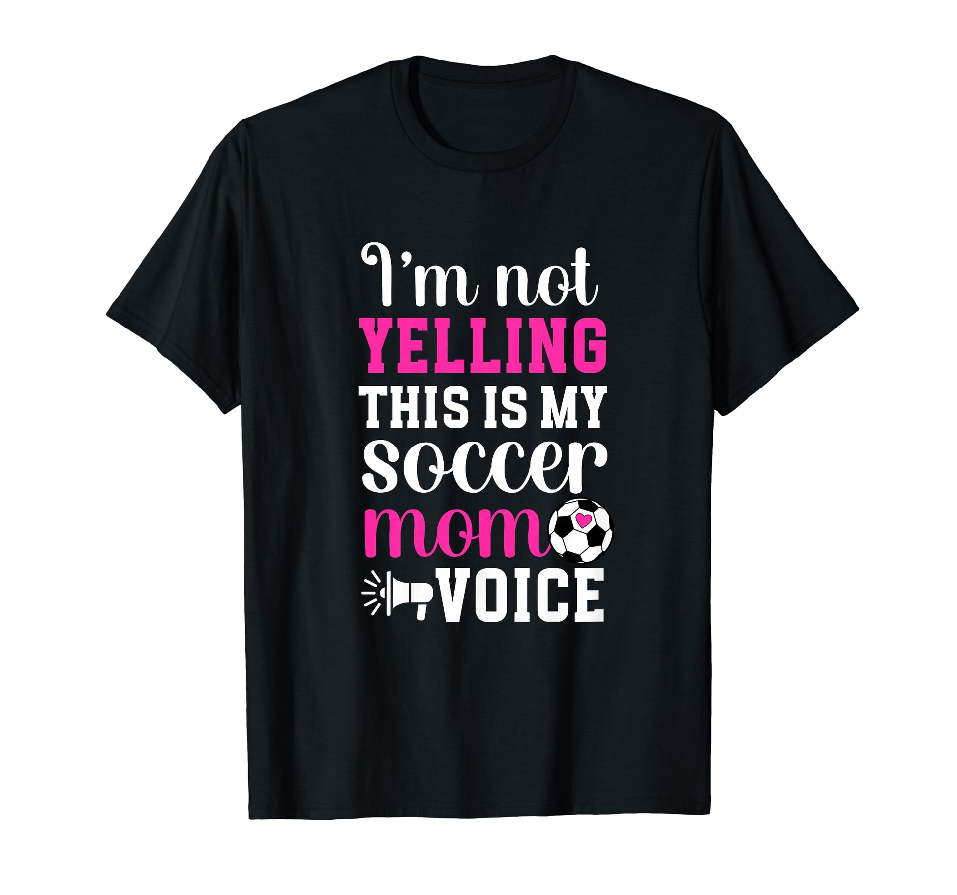 This Is My Soccer Mom Voice Mom T-Shirt - Novelty Apparel for Adults - T-Shirt, Sweatshirt, Hoodie