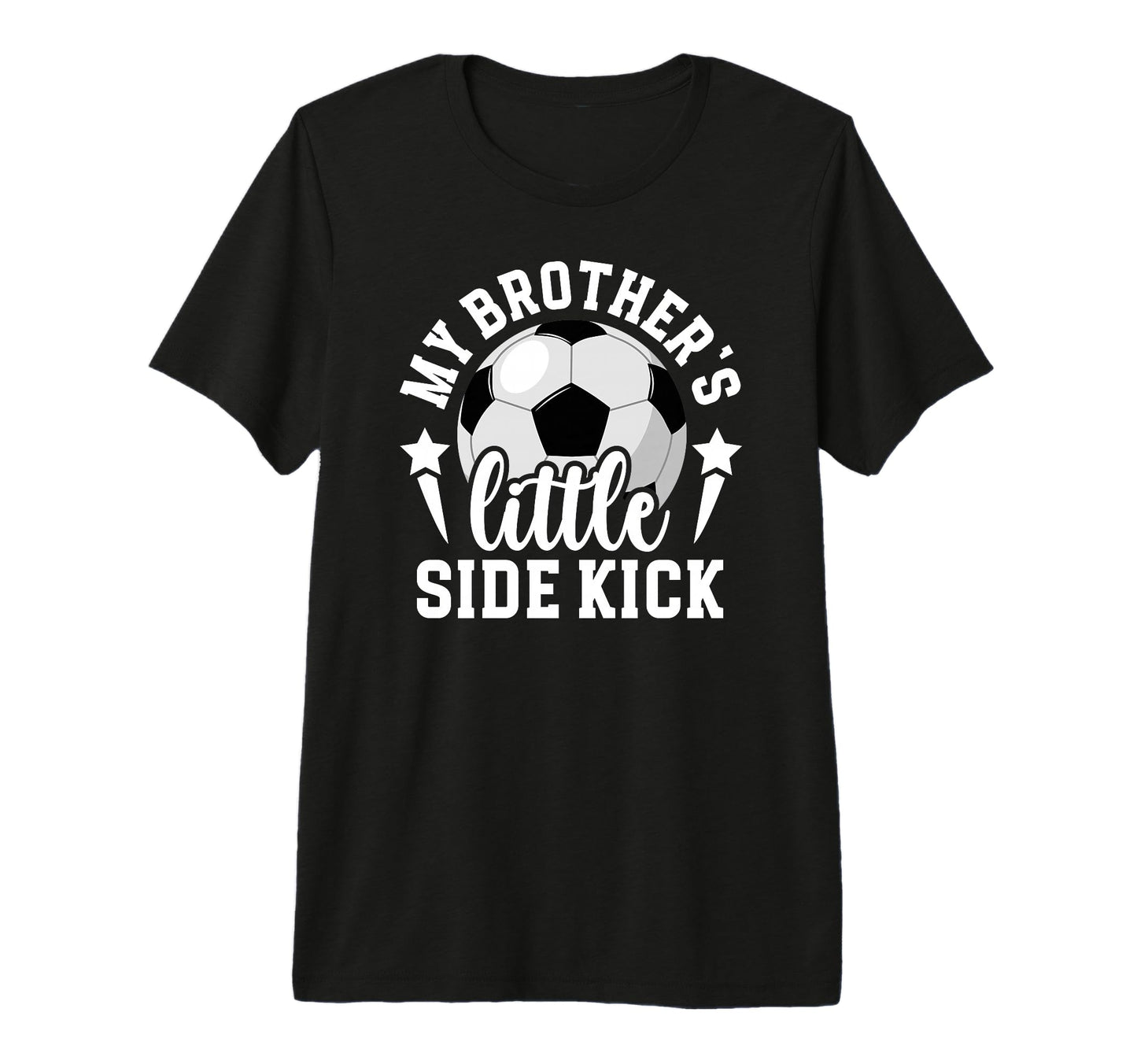 Brothers Little Side Kick Soccer Sister T-Shirt - Aesthetic Graphic Unisex - T-Shirt, Sweatshirt, Hoodie