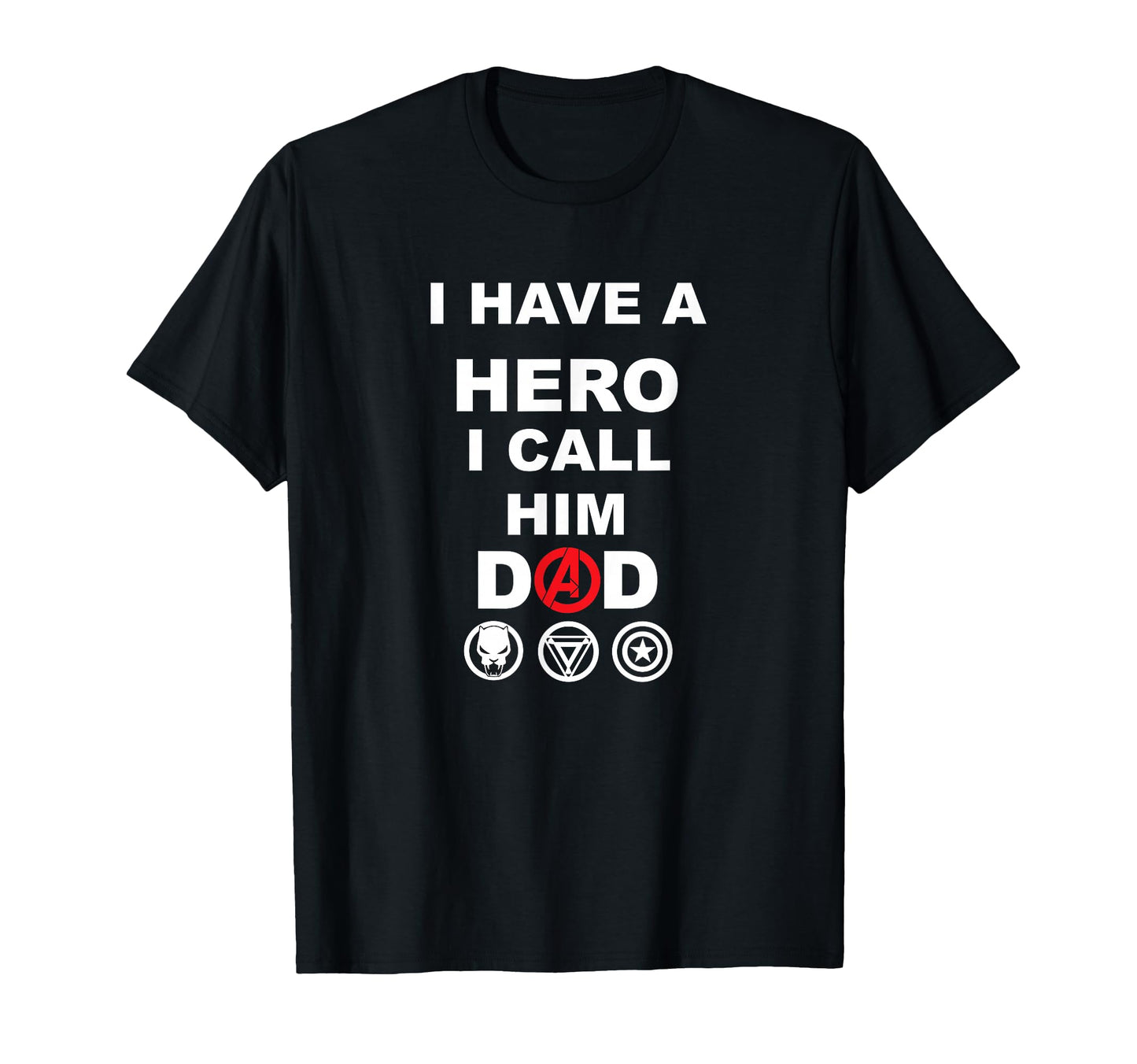 Marvel Avengers I Have Hero I Call Him T-Shirt - Unique Graphic for Adults - T-Shirt, Sweatshirt, Hoodie