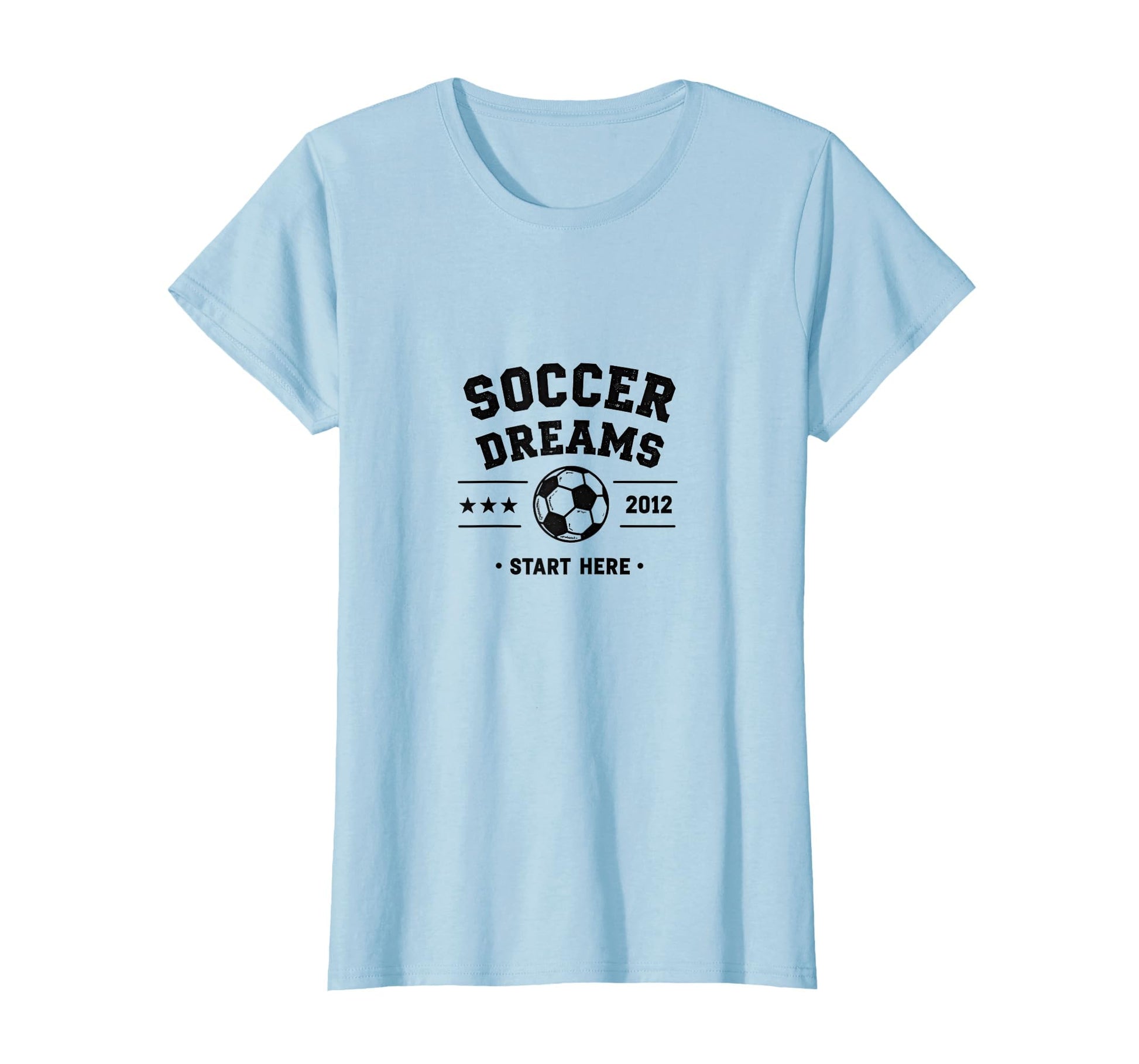 Soccer Dreams Start Here Mom Support T-Shirt - Unique Graphic Unisex - T-Shirt, Sweatshirt, Hoodie