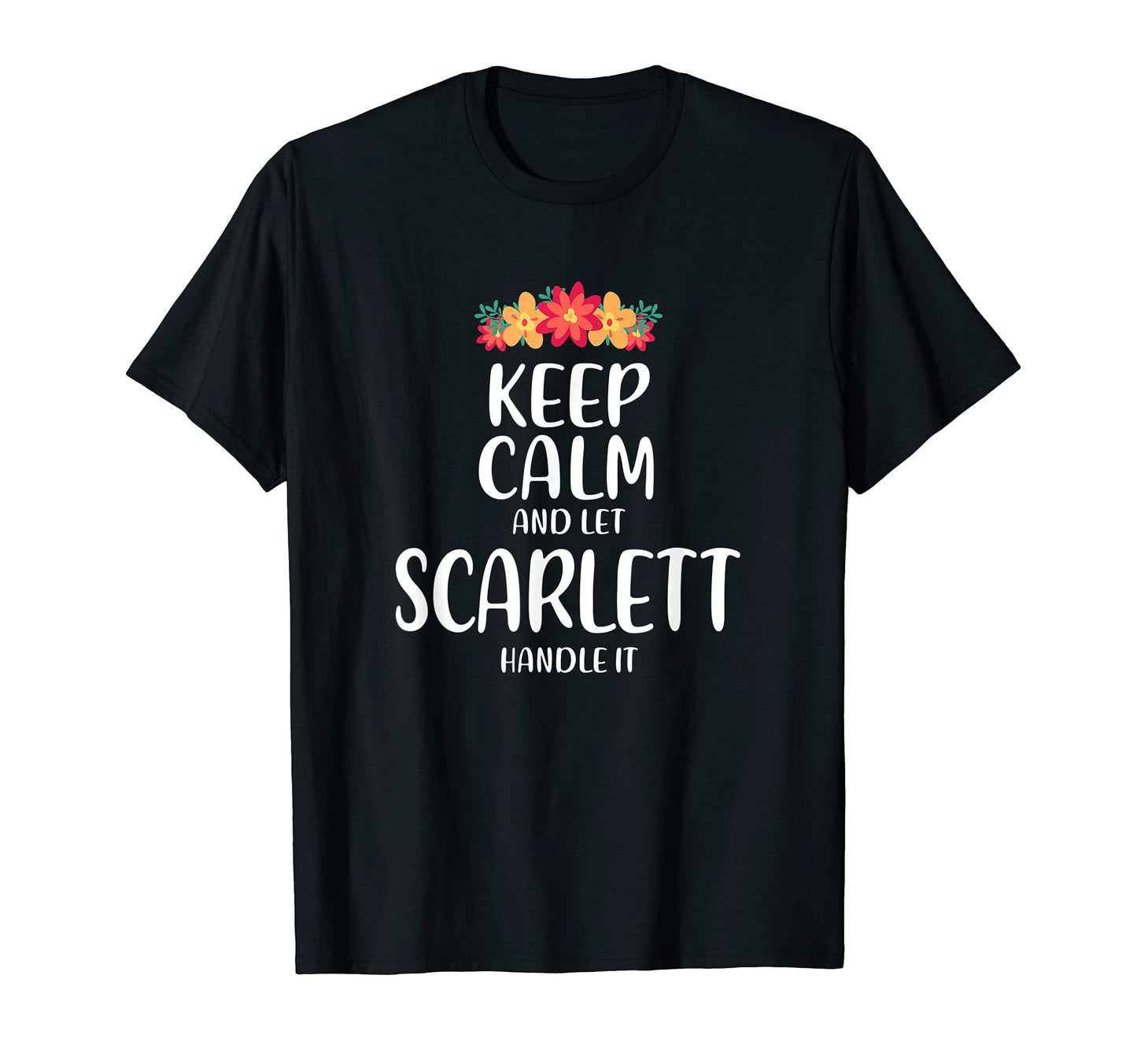 Scarlett Keep Calm Personalized Name T-Shirt - Aesthetic Graphic Unisex - T-Shirt, Sweatshirt, Hoodie