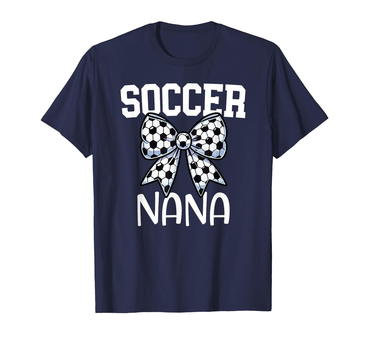 Soccer Nana Coquette Bow Proud Soccer T-Shirt - Novelty Apparel for Adults - T-Shirt, Sweatshirt, Hoodie
