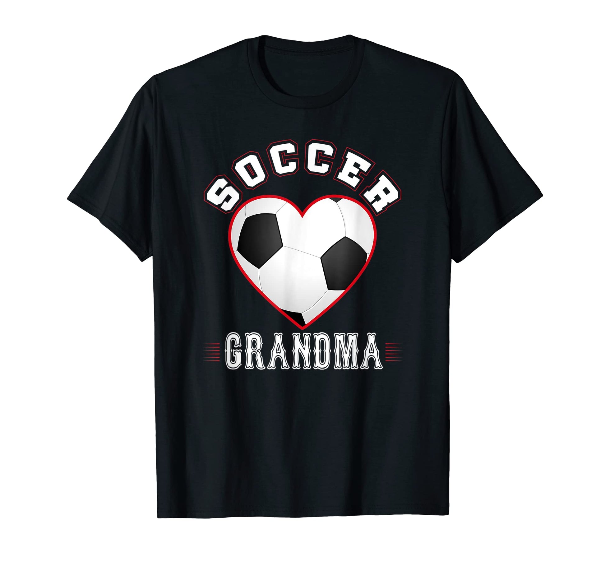 Grandma Soccer Gifts Funny Mothers Day T-Shirt - Fun Novelty Design Unisex - T-Shirt, Sweatshirt, Hoodie