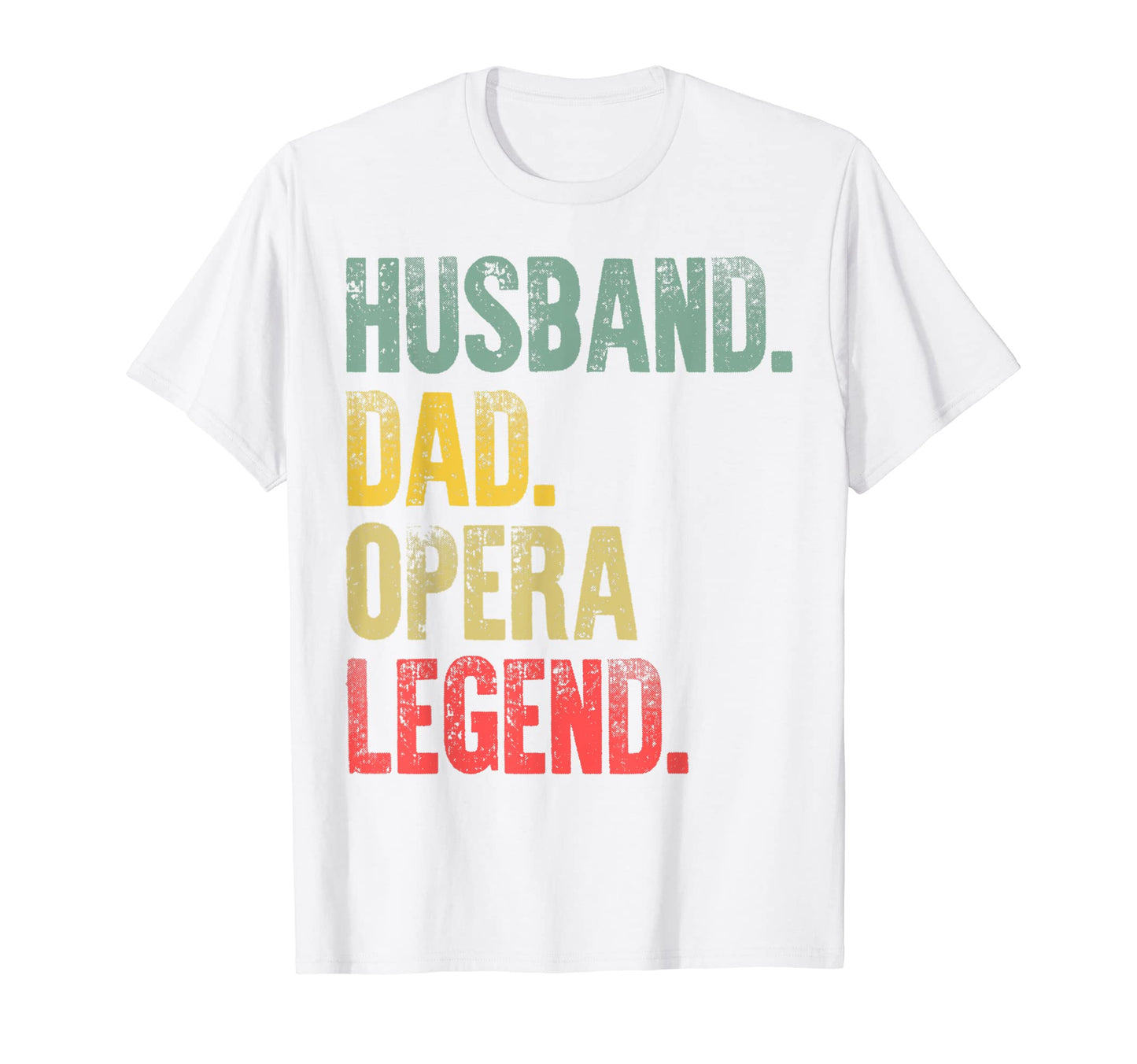 Mens Gift Husband Dad Opera Legend T-Shirt - Custom Art Print for Adults - T-Shirt, Sweatshirt, Hoodie