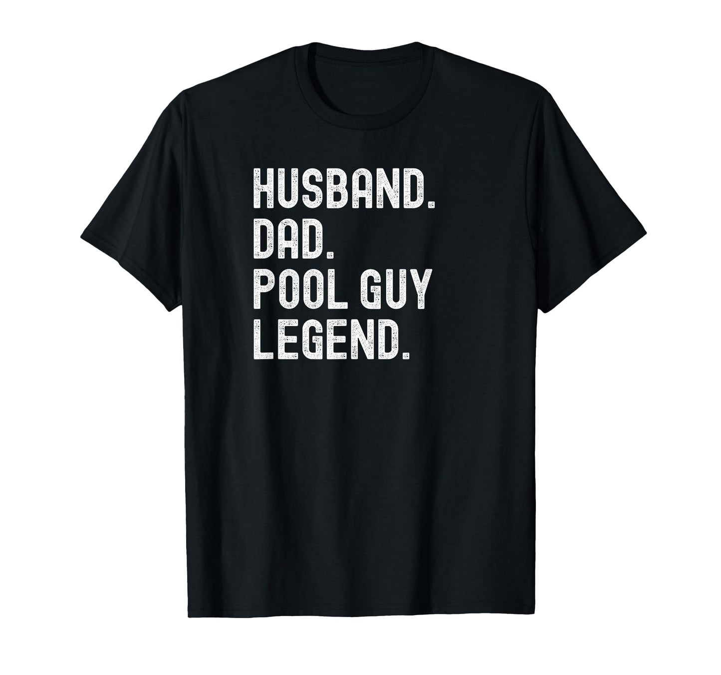 Funny Pool Guy Shirts Husbands T-Shirt - Casual Everyday Wear for Adults - T-Shirt, Sweatshirt, Hoodie