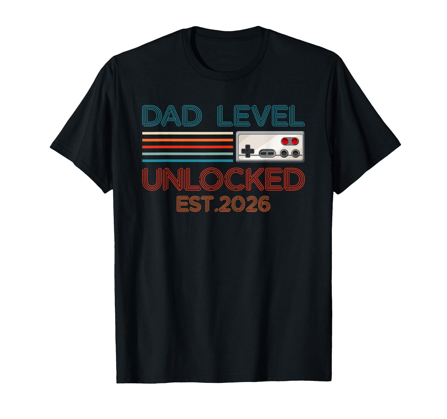 Dad Level Unlocked 2026 New Daddy Leveled T-Shirt - Trendy Graphic Unisex - T-Shirt, Sweatshirt, Hoodie
