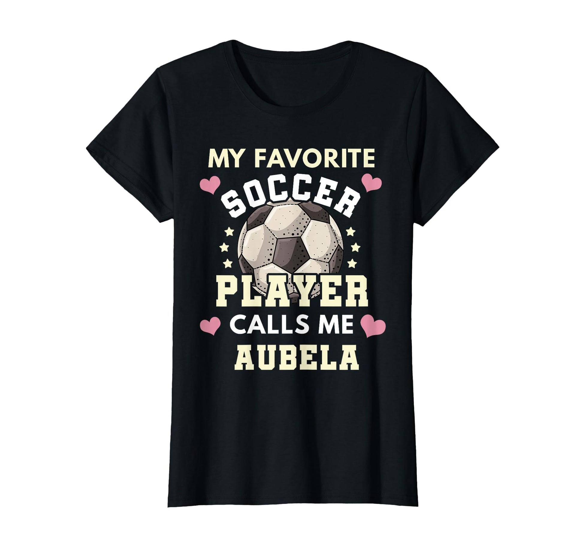 My Favorite Soccer Player Calls Me Abuela T-Shirt - Trendy Graphic Unisex - T-Shirt, Sweatshirt, Hoodie