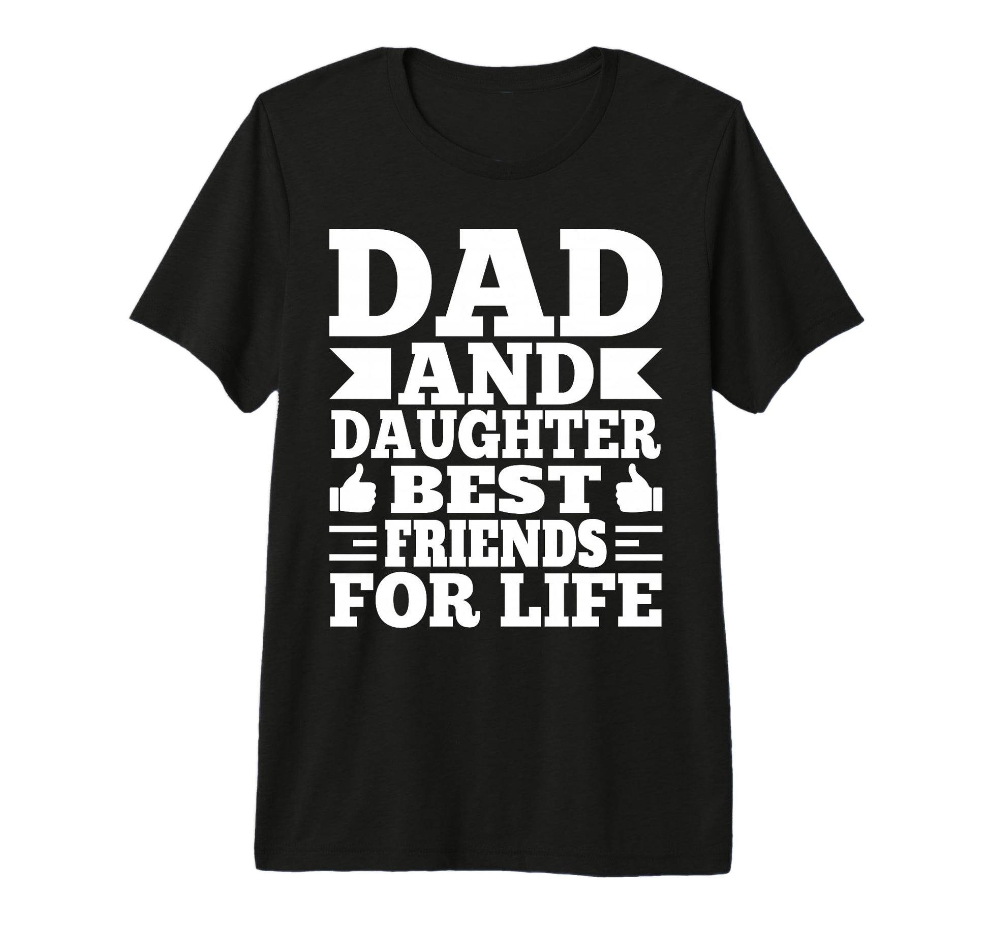 Funny Dad And Daughter Best Friends Life T-Shirt - Minimalist Print Unisex - T-Shirt, Sweatshirt, Hoodie
