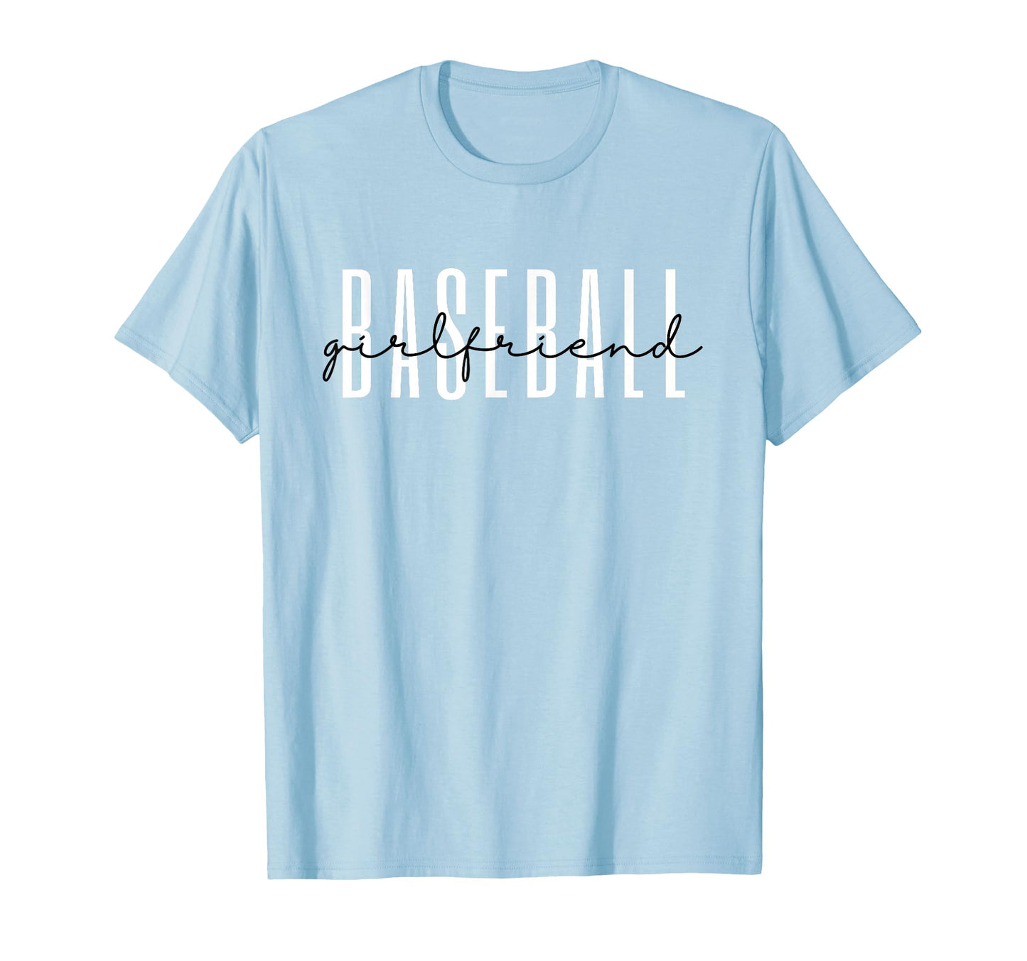 Baseball Girlfriend Life Baseball Player T-Shirt - Graphic Print Unisex - T-Shirt, Sweatshirt, Hoodie