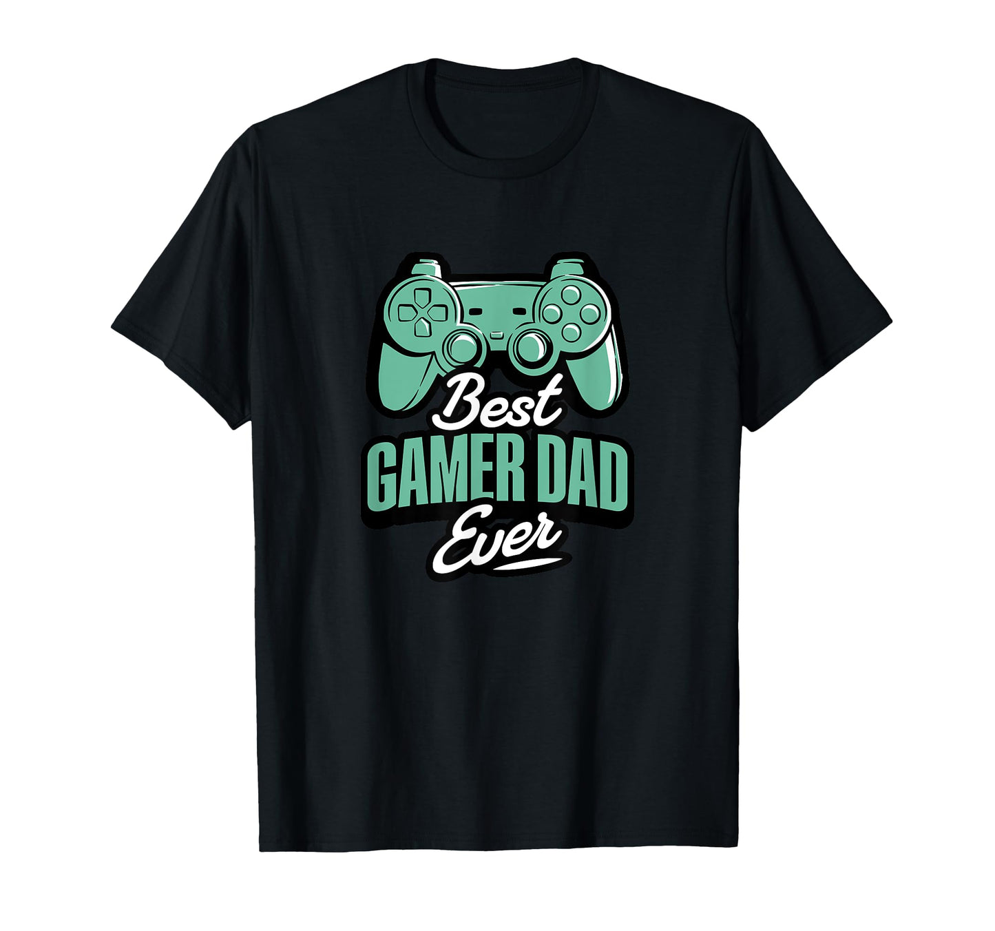 Best Gamer Dad Ever T-Shirt - Aesthetic Graphic Men Women - T-Shirt, Sweatshirt, Hoodie