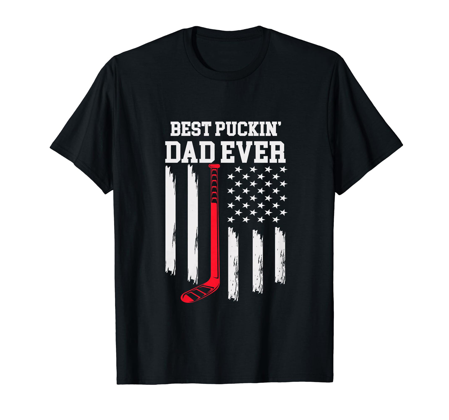 Best Puckin Dad Ever Best Hockey Dad T-Shirt - Fun Novelty Design Men Women - T-Shirt, Sweatshirt, Hoodie