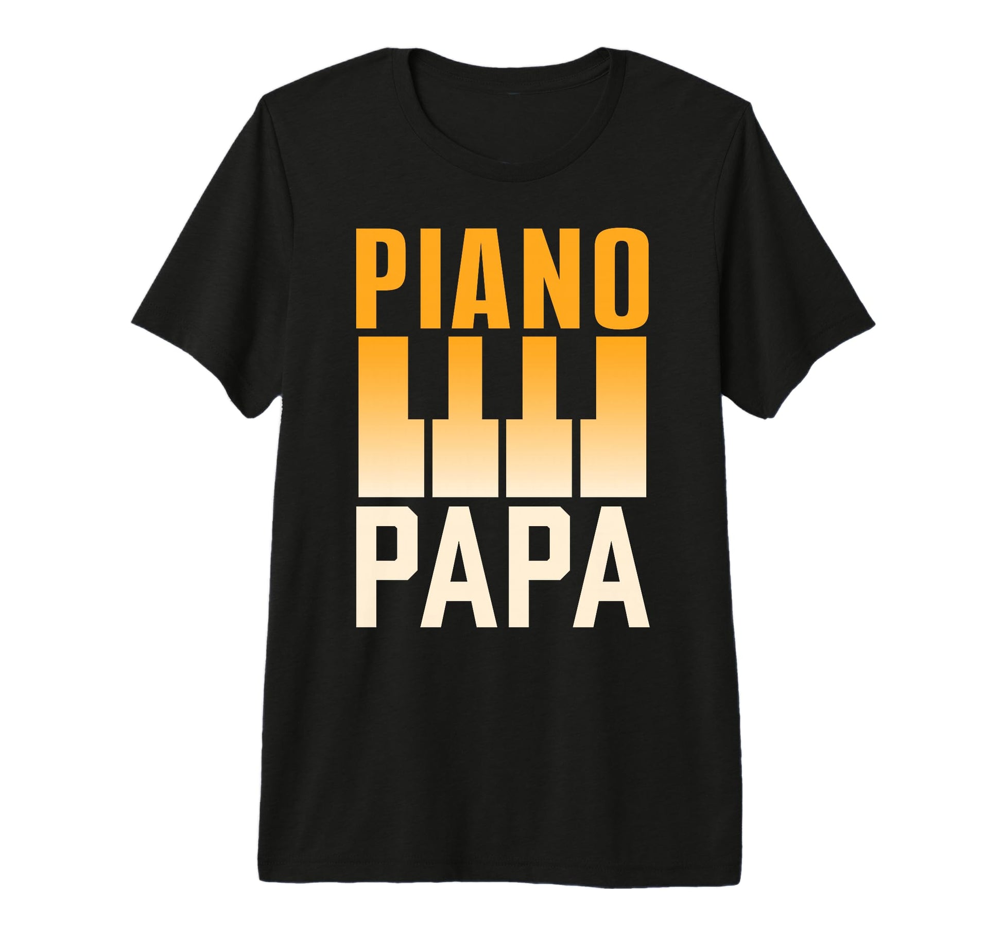 Piano Papa Instrument Player Pianist T-Shirt - Novelty Apparel Men Women - T-Shirt, Sweatshirt, Hoodie