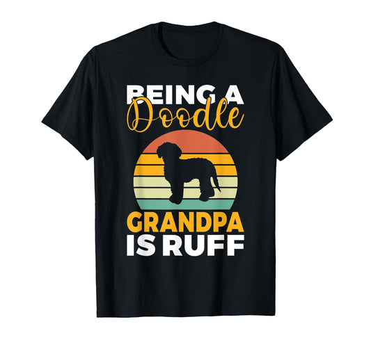 Being Doodle Grandpa Is Ruff Golden T-Shirt - Aesthetic Graphic Unisex - T-Shirt, Sweatshirt, Hoodie
