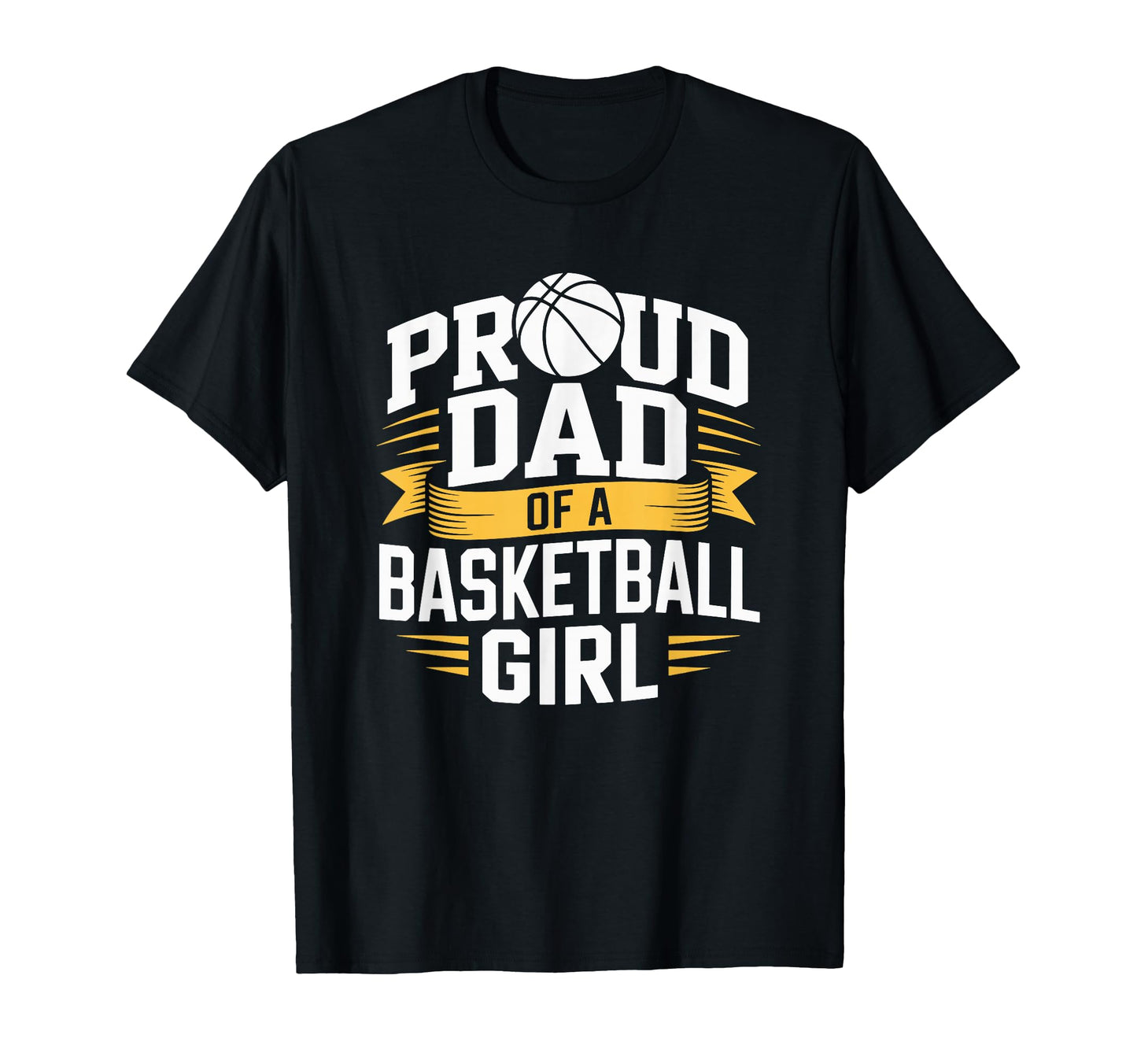 Basketball Father Proud Dad Basketball T-Shirt - Graphic Print Men Women - T-Shirt, Sweatshirt, Hoodie