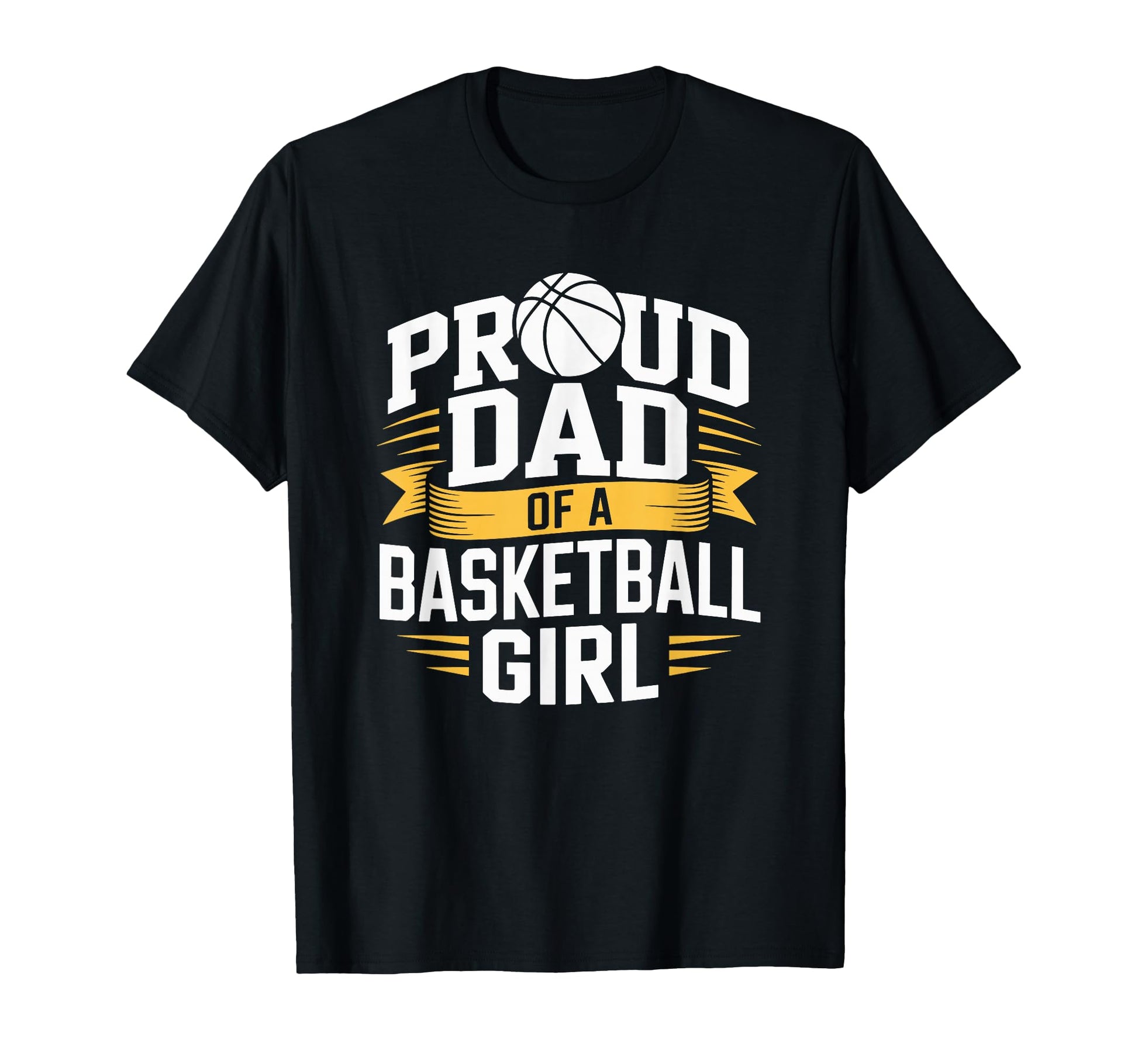 Basketball Father Proud Dad Basketball T-Shirt - Graphic Print Men Women - T-Shirt, Sweatshirt, Hoodie