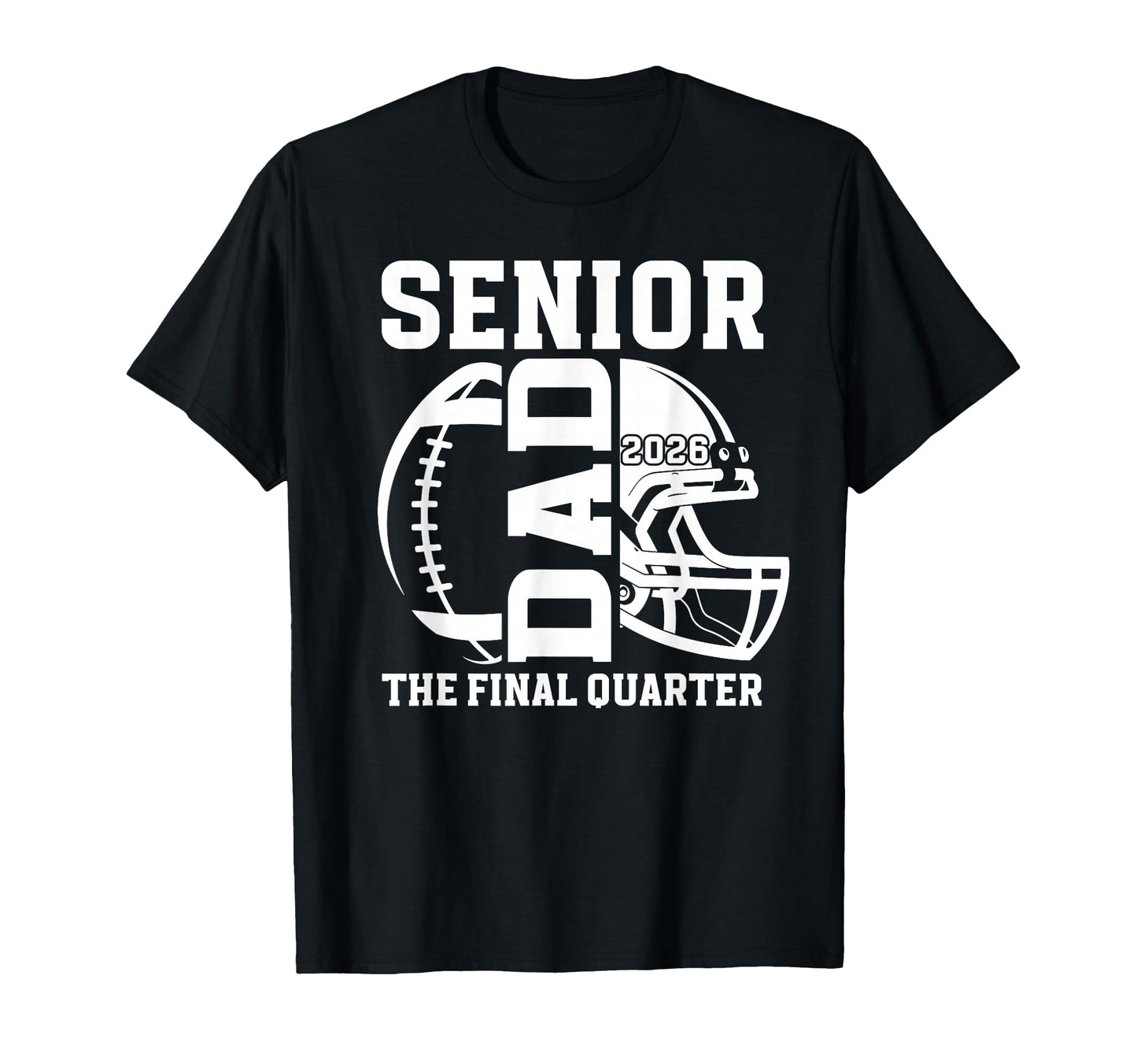 Football Senior Dad 2026 Proud T-Shirt - Novelty Apparel Men Women - T-Shirt, Sweatshirt, Hoodie