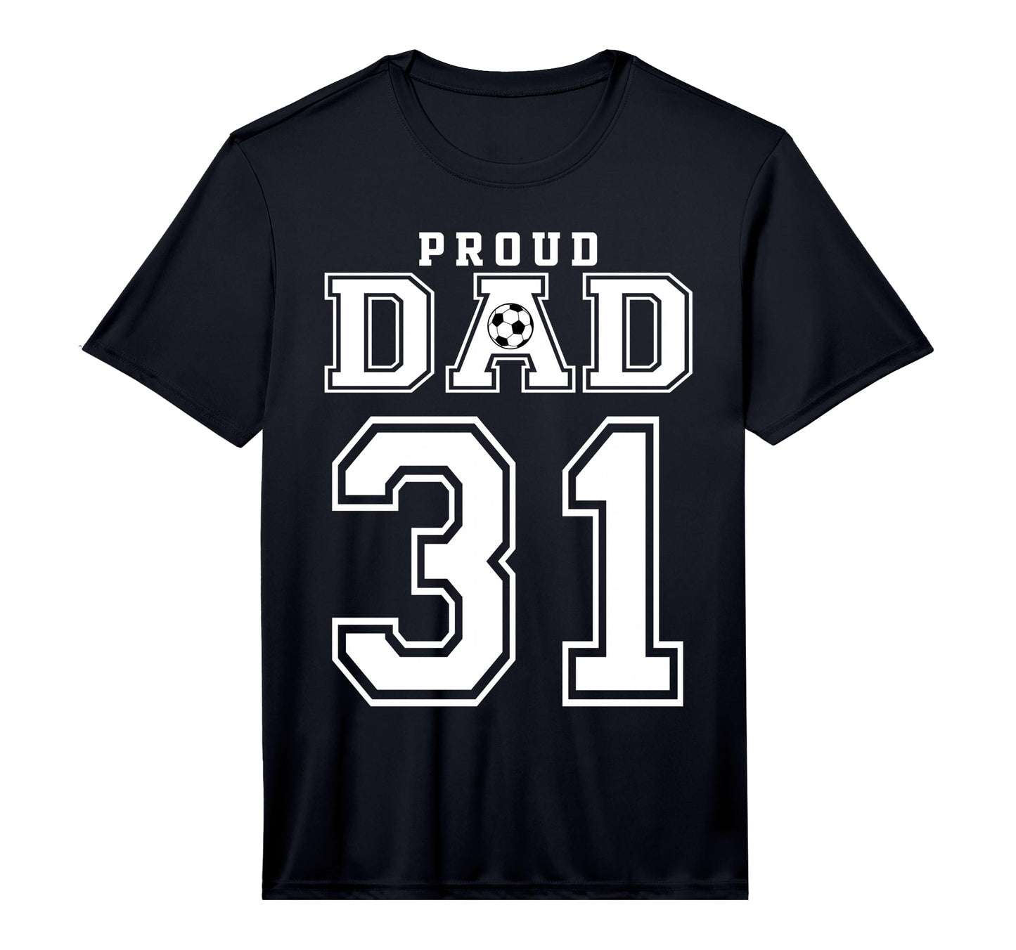 Number 31 Custom Proud Soccer T-Shirt - Fun Novelty Design for Adults - T-Shirt, Sweatshirt, Hoodie