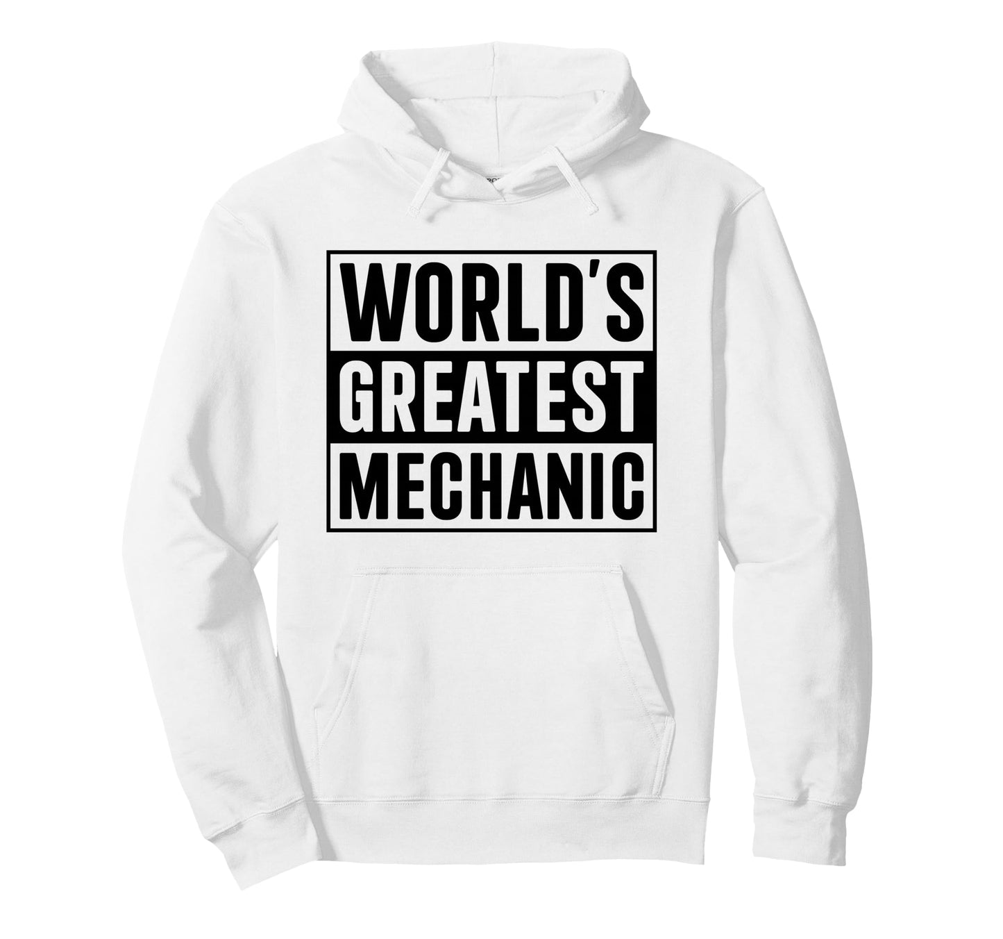 Best Mechanic Dad Worlds Greatest Hoodie - Trendy Graphic Men Women - T-Shirt, Sweatshirt, Hoodie