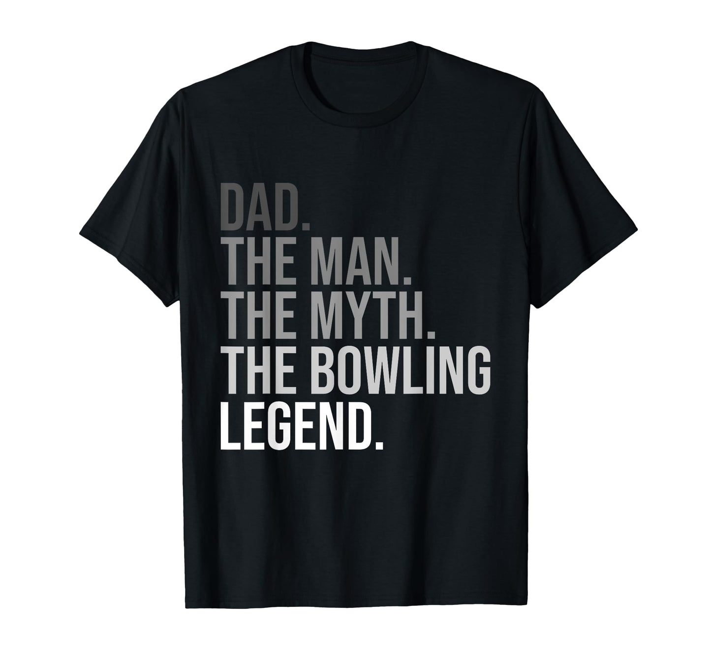 Mens Dad Myth Bowling Legend Funny T-Shirt - Custom Art Print Unisex - T-Shirt, Sweatshirt, Hoodie