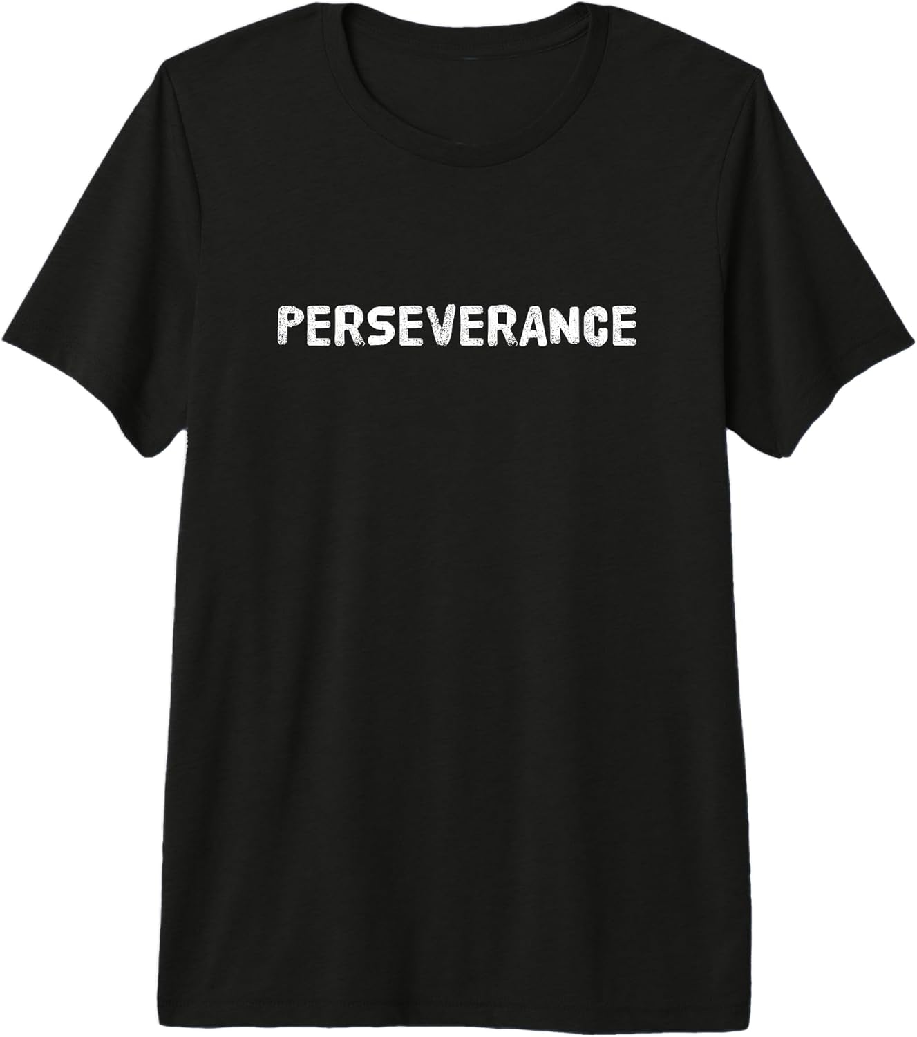 Perseverance Saying Minimalist Text Design Unisex T-shirt, Sweatshirt, Hoodie, Long Sleeve Tee - T-Shirt, Sweatshirt, Hoodie