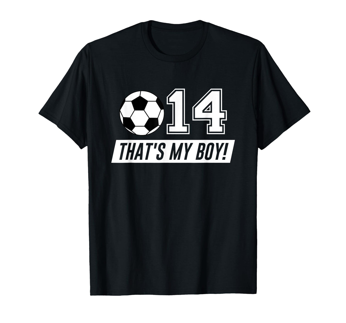 Thats My 14 Soccer Dad Soccer Mom T-Shirt - Minimalist Print for Adults - T-Shirt, Sweatshirt, Hoodie
