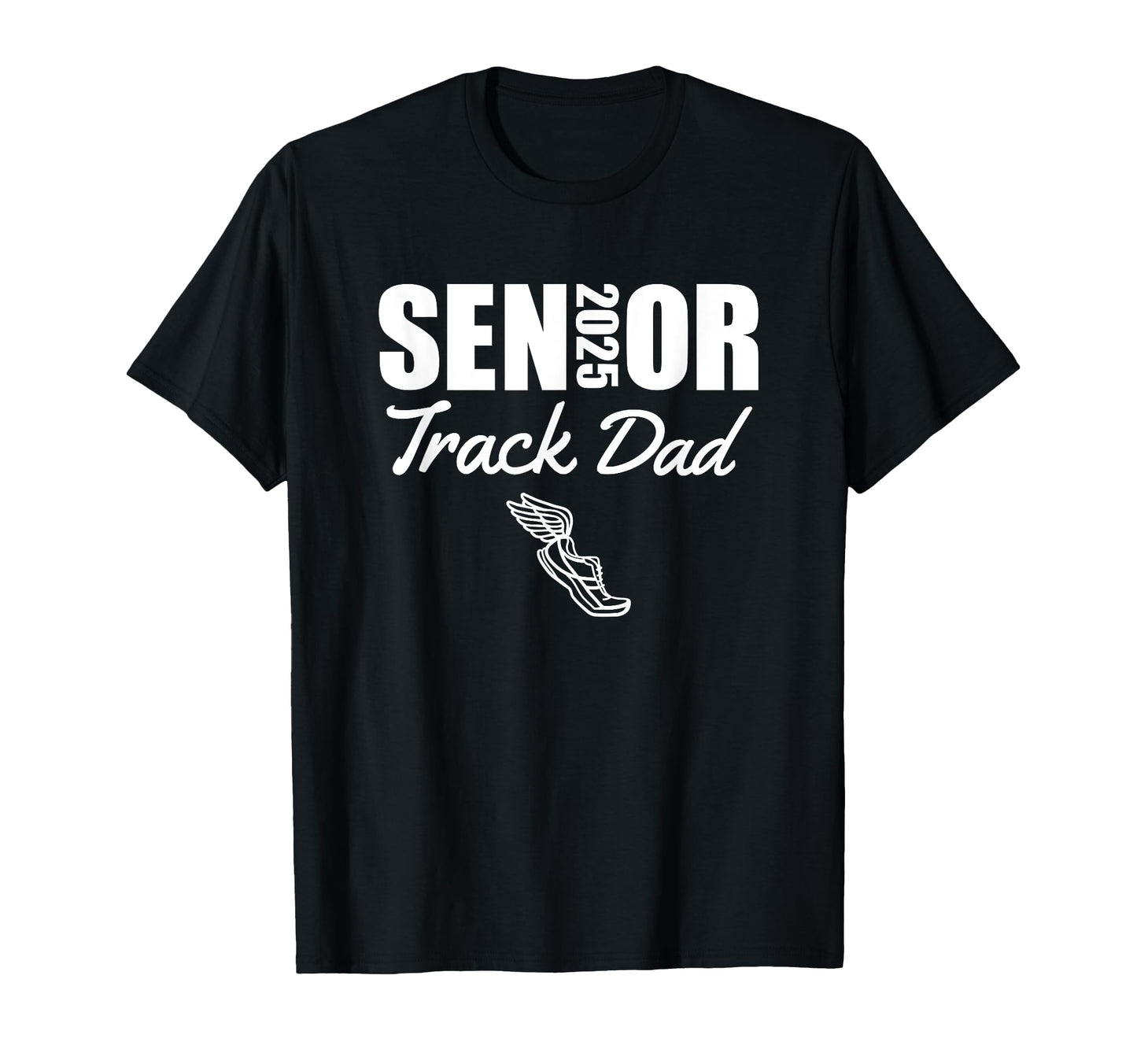 2025 Senior Track Dad Class 2025 Parent T-Shirt - Trendy Graphic Men Women - T-Shirt, Sweatshirt, Hoodie
