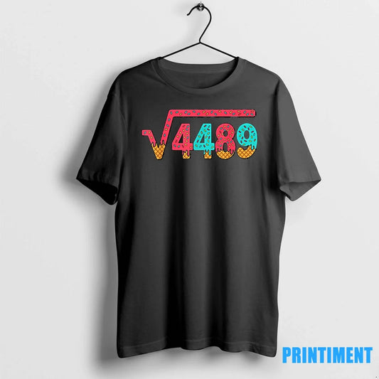 67 Ice Cream Drip Meme Square Root 4489 Slang Math Teacher Tshirts Sweater Unisex T-shirt, Sweatshirt, Hoodie, Long Sleeve Tee - T-Shirt, Sweatshirt, Hoodie