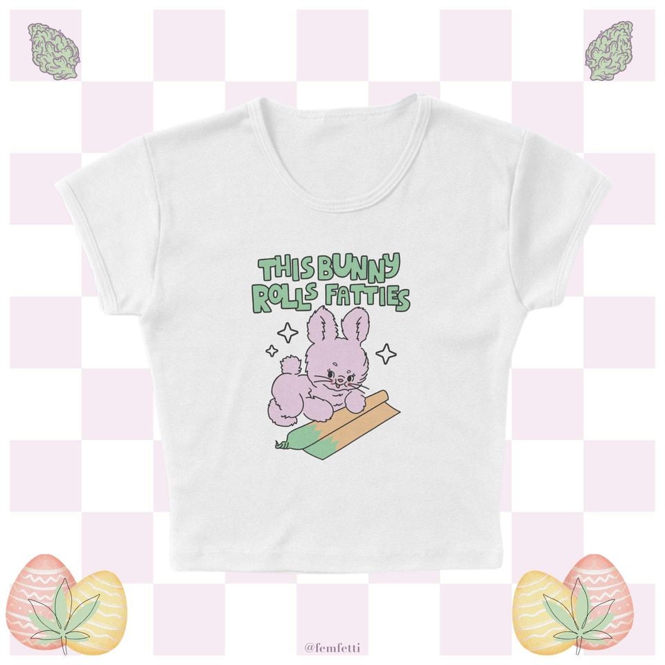 Bunny Rolls Micro Rib Baby Tee, Easter 420 Holiday Brunch Outfit, 420-Friendly Stoner Women's Fitted Shirt, Marijuana Weed Gift for Her - T-Shirt, Sweatshirt, Hoodie