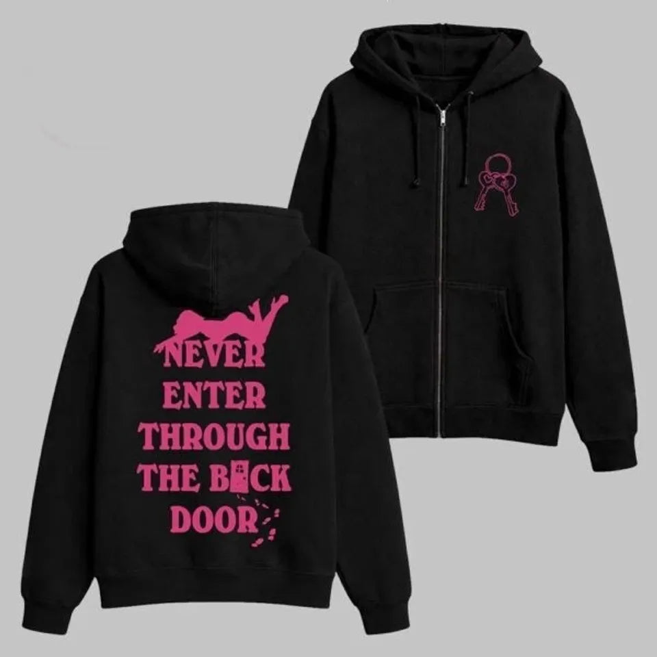 Hot!!  2026 Merch Never Enter Through The Back Door Zip Up Hoodie Unisex T-shirt, Sweatshirt, Hoodie, Long Sleeve Tee - T-Shirt, Sweatshirt, Hoodie