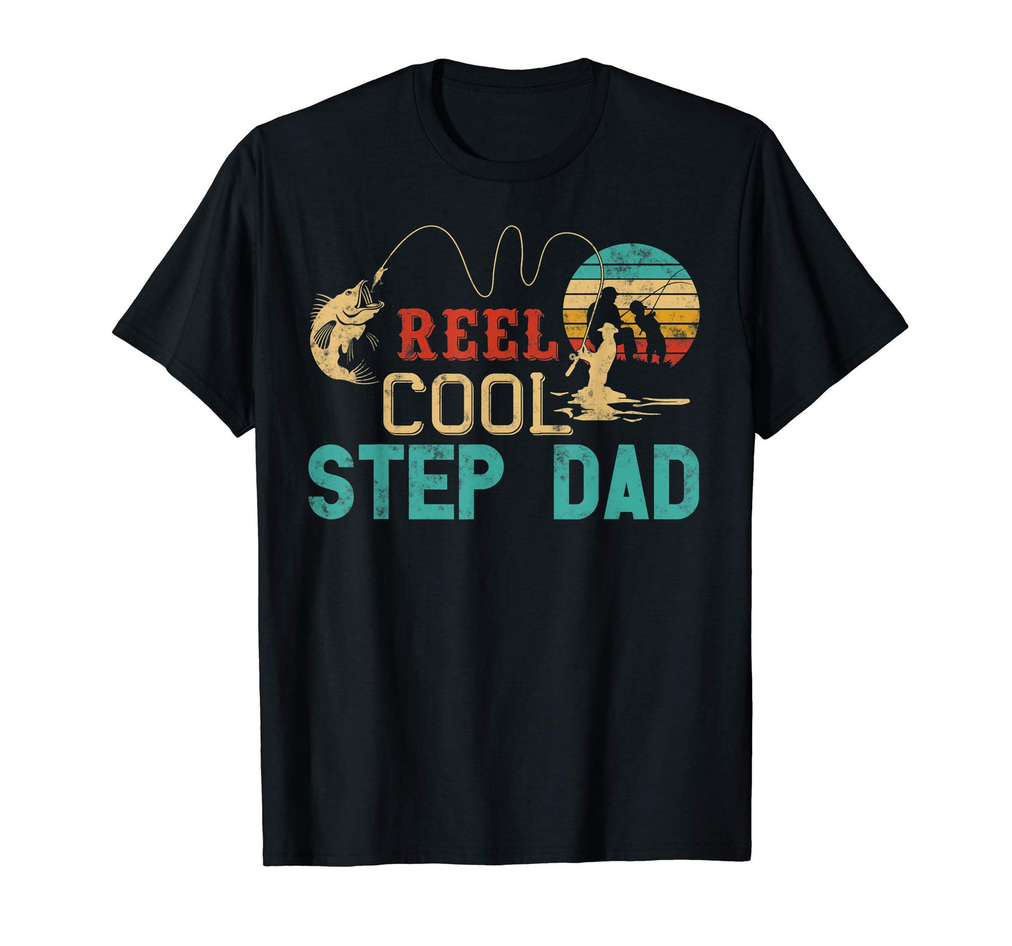Fishing Reel Step Dad Fathers Day T-Shirt - Custom Art Print for Adults - T-Shirt, Sweatshirt, Hoodie