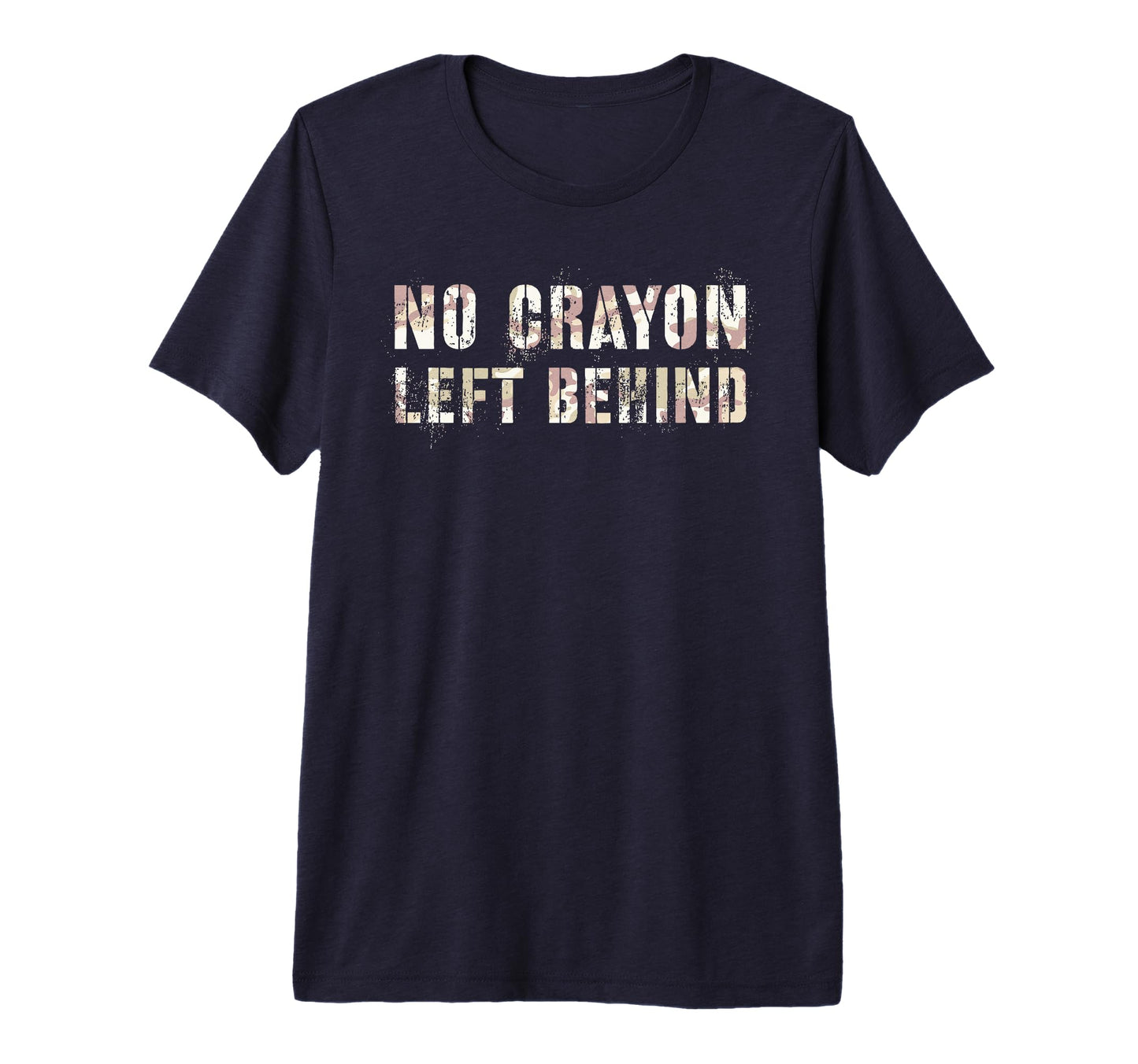 Camo No Crayons Left Behind Eater I Eat T-Shirt - Aesthetic Graphic Unisex - T-Shirt, Sweatshirt, Hoodie