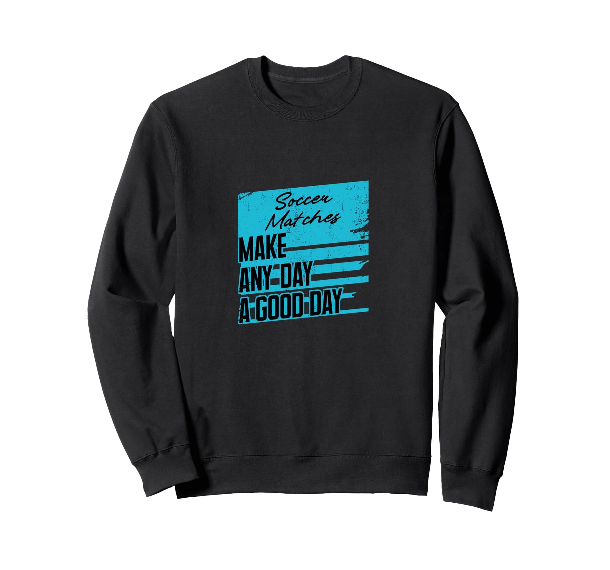 Soccer Player Goalie Team Coach Ball Sweatshirt - Unique Graphic Unisex - T-Shirt, Sweatshirt, Hoodie