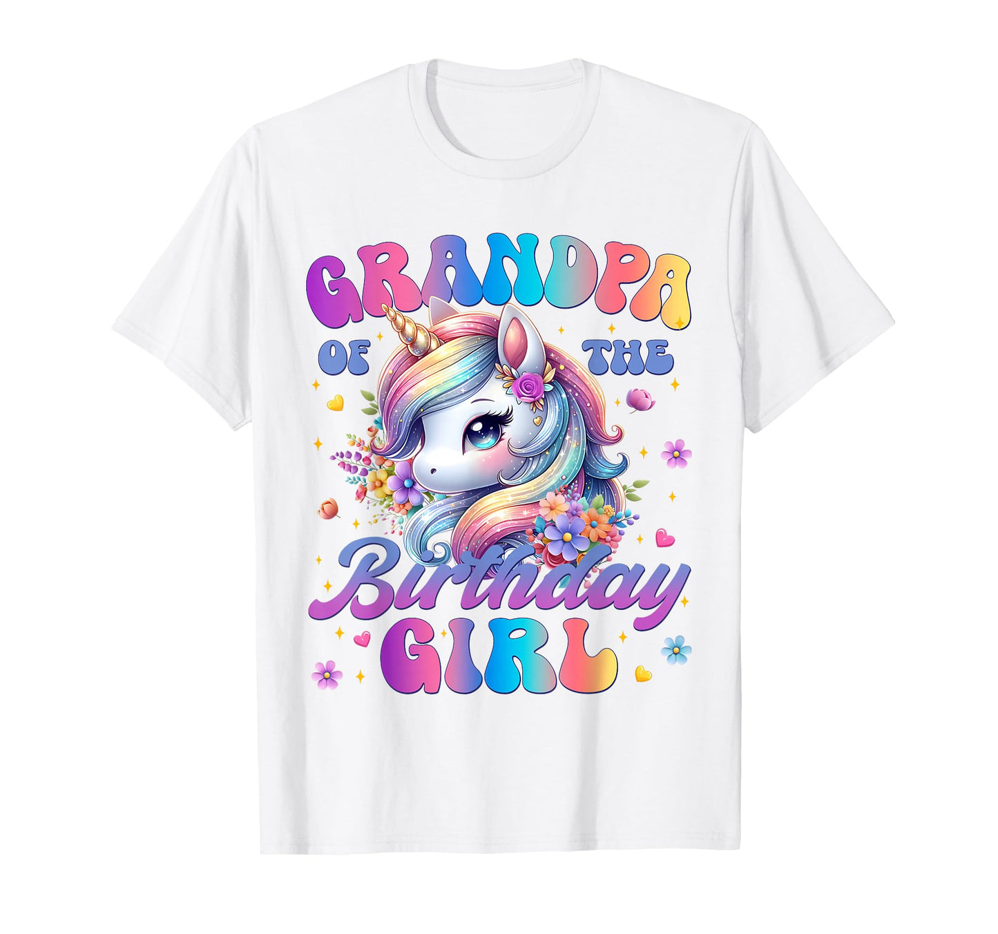 Grandpa Birthday Unicorn Flower Family T-Shirt - Unique Graphic Men Women - T-Shirt, Sweatshirt, Hoodie