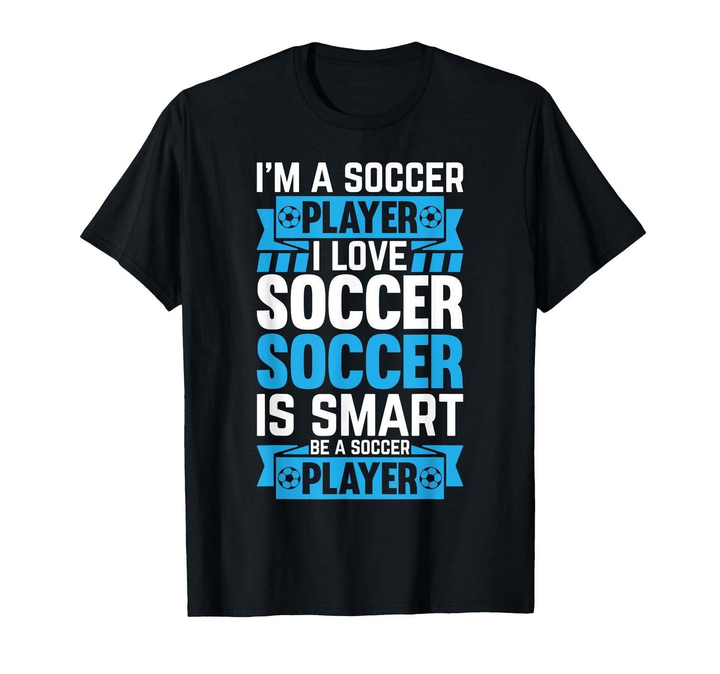 Soccer Player Soccer Im Soccer Player T-Shirt - Unique Graphic for Adults - T-Shirt, Sweatshirt, Hoodie