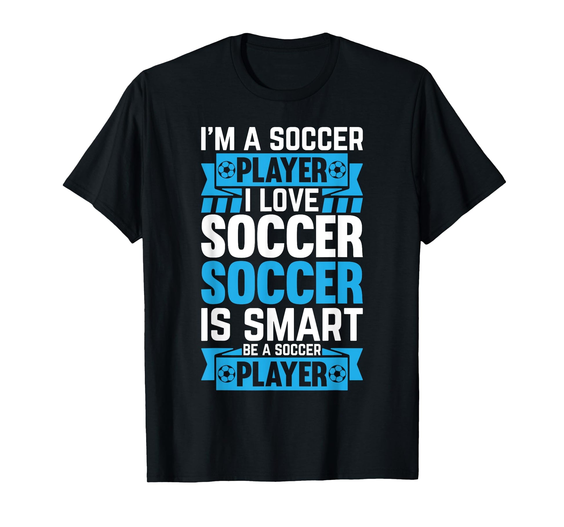 Soccer Player Soccer Im Soccer Player T-Shirt - Unique Graphic for Adults - T-Shirt, Sweatshirt, Hoodie