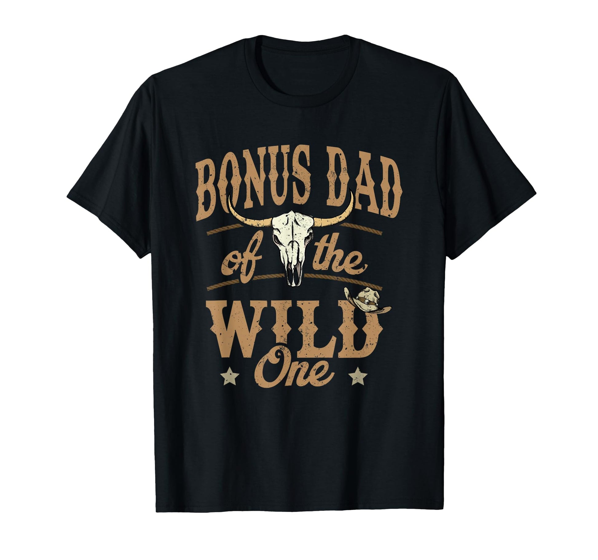 Bonus Dad Wild One Cowboy Western T-Shirt - Novelty Apparel Men Women - T-Shirt, Sweatshirt, Hoodie