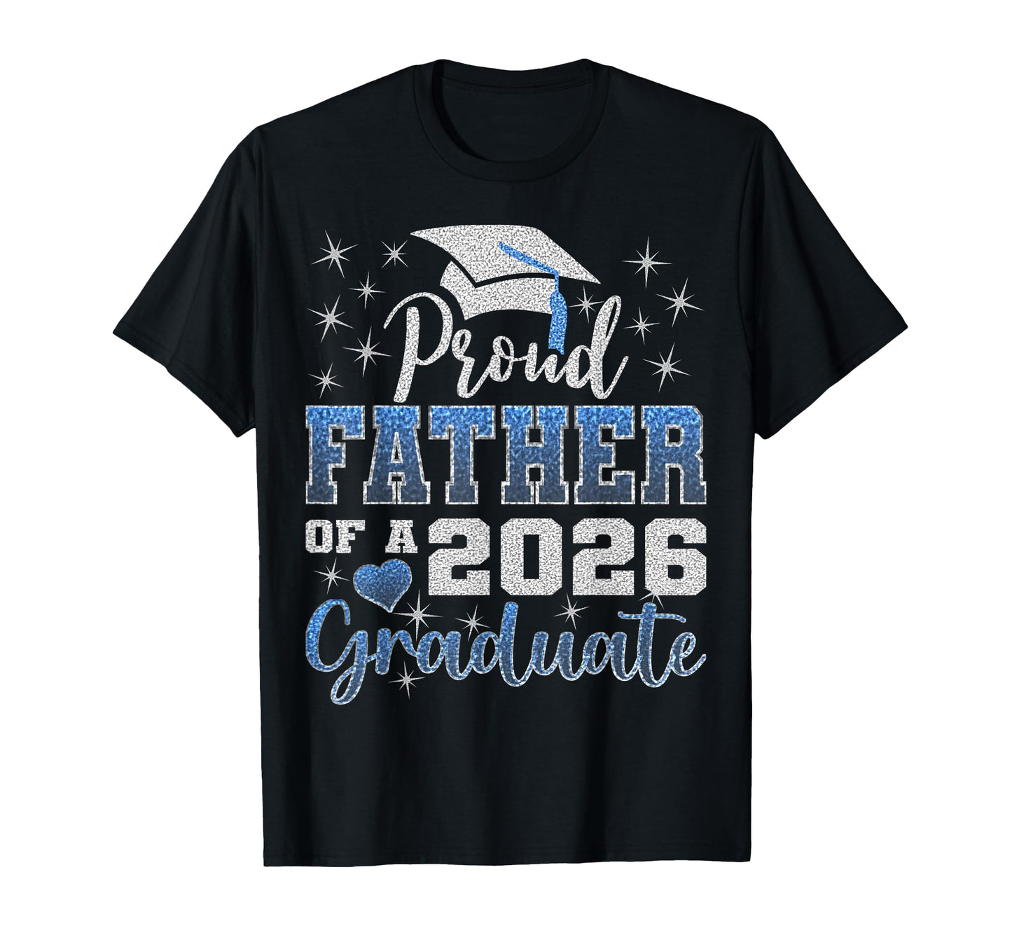 Super Proud Father 2026 Graduate T-Shirt - Unique Graphic for Adults - T-Shirt, Sweatshirt, Hoodie