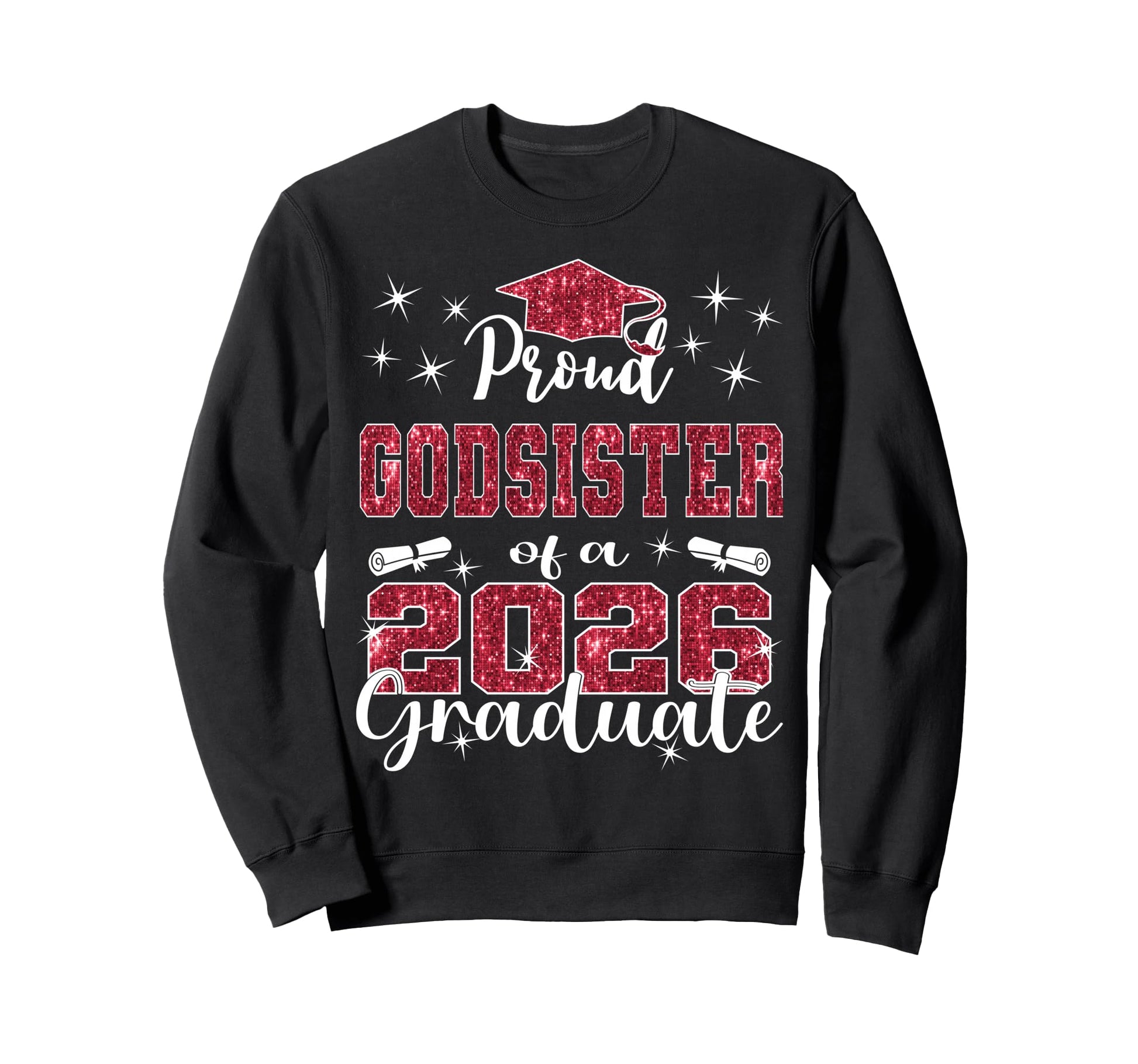 Super Proud Godsister 2026 Sweatshirt - Fun Novelty Design Men Women - T-Shirt, Sweatshirt, Hoodie