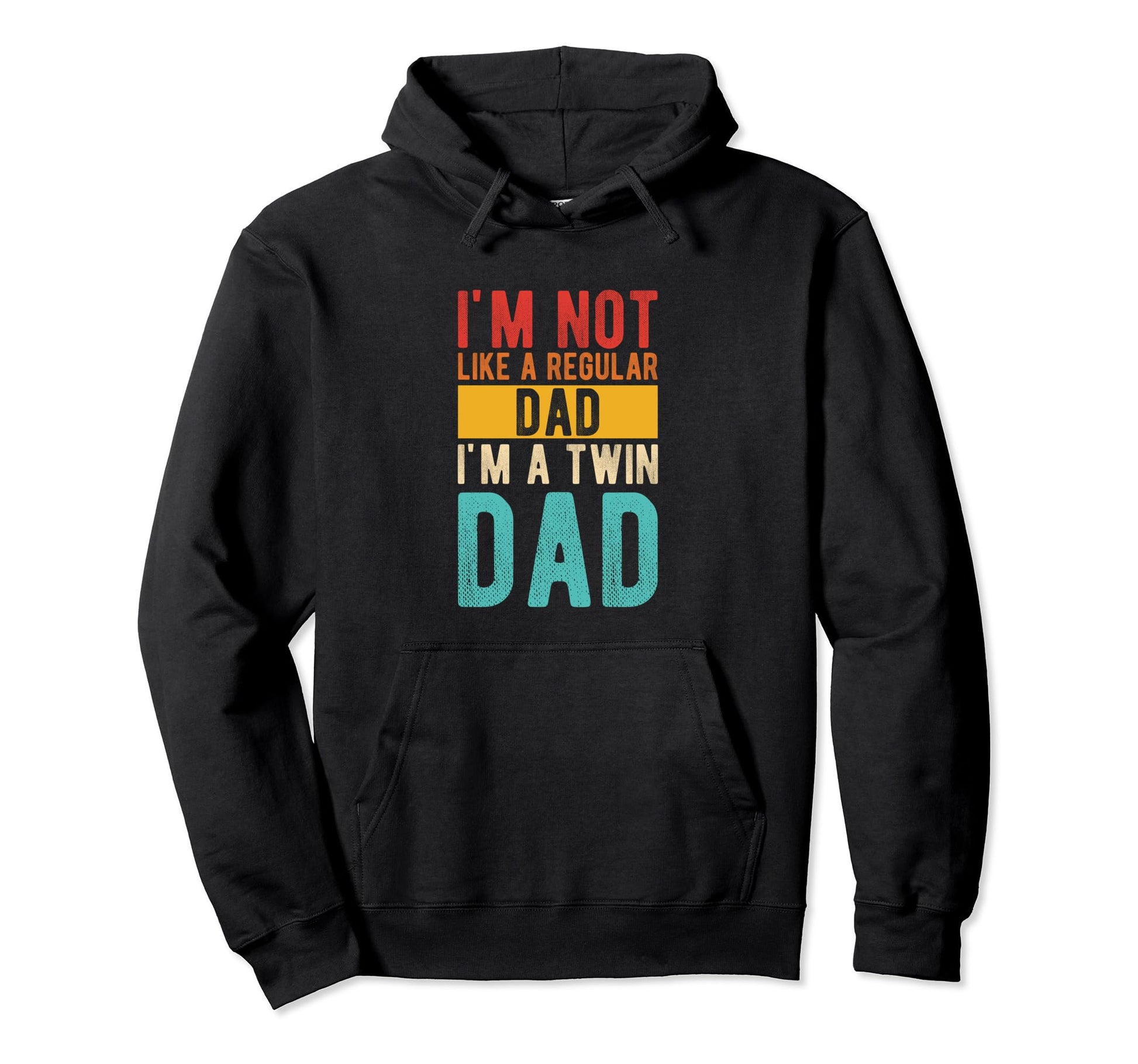Im Not Like Regular Dad Im Twin Dad Hoodie - Aesthetic Graphic for Adults - T-Shirt, Sweatshirt, Hoodie