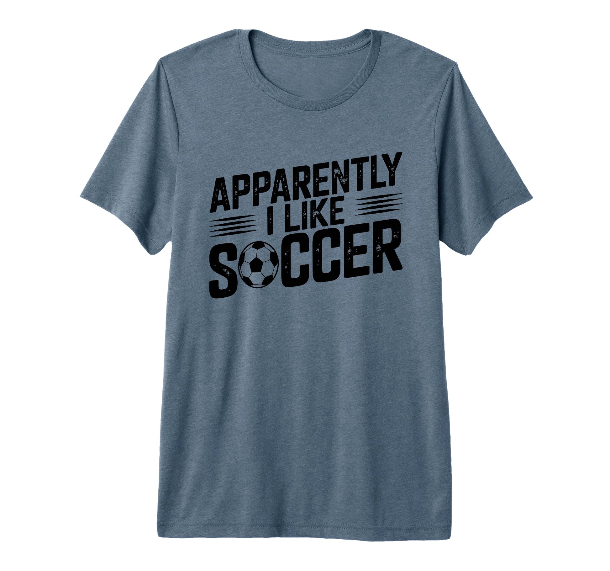 Apparently I Like Soccer Season Funny T-Shirt - Minimalist Print Unisex - T-Shirt, Sweatshirt, Hoodie