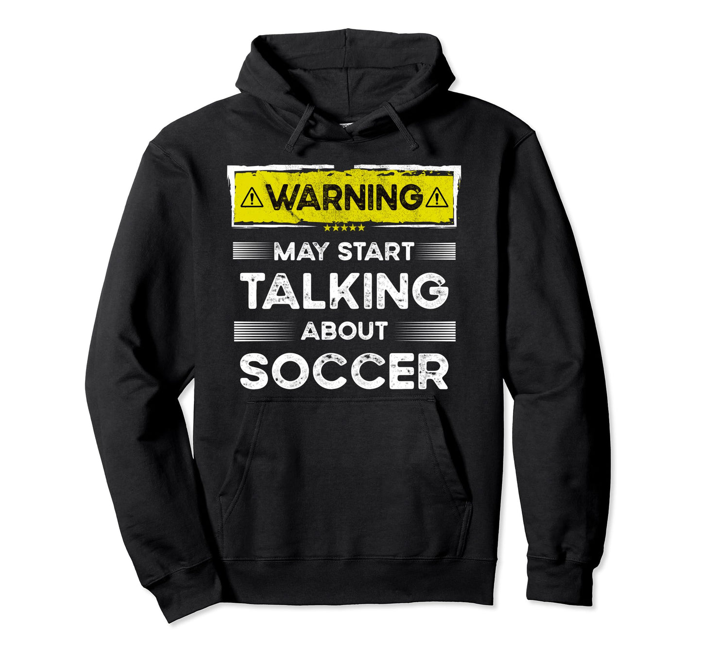 Talking About Soccer Funny Hoodie - Trendy Graphic Men Women - T-Shirt, Sweatshirt, Hoodie