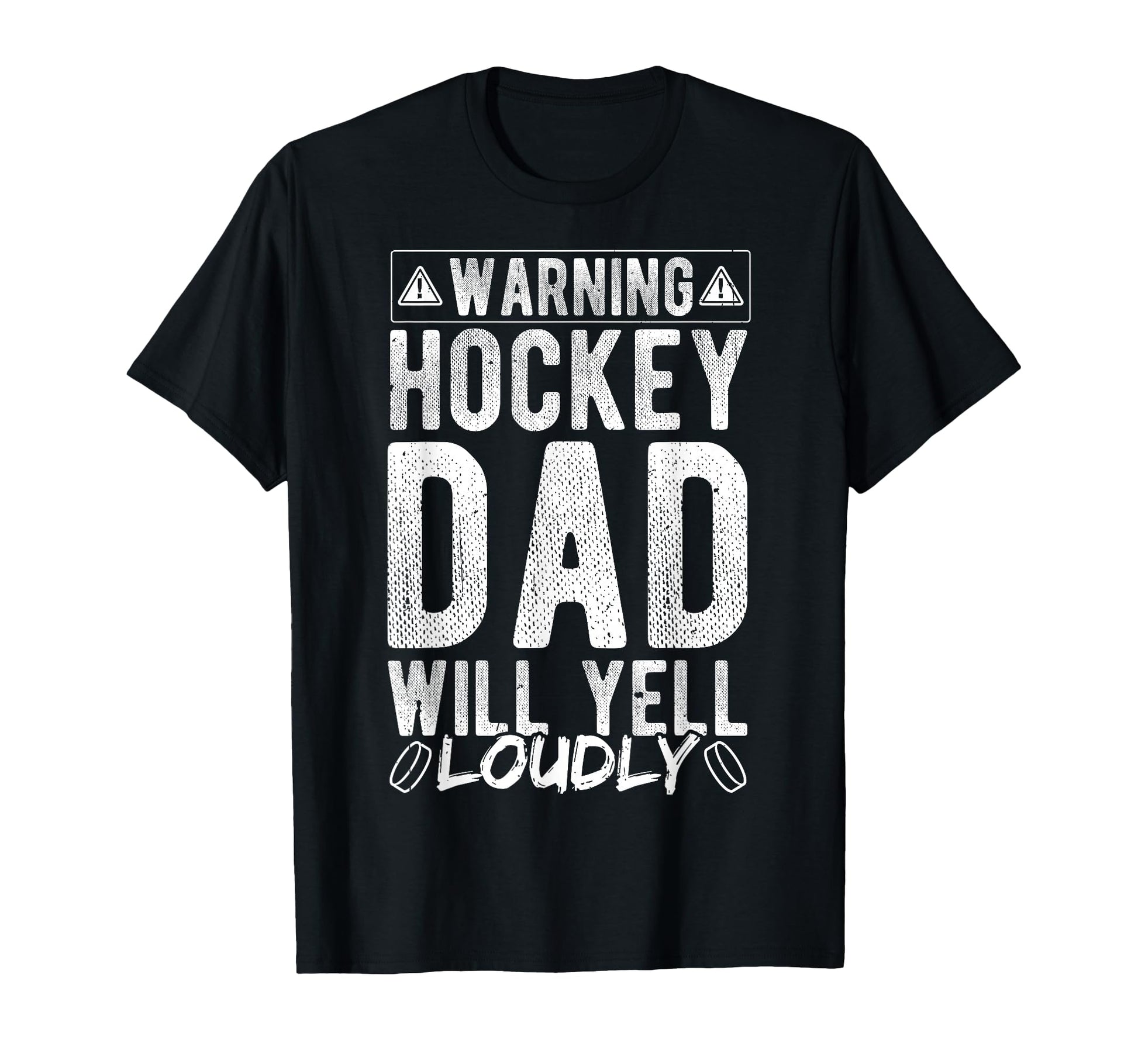 Warning Hockey Dad Will Yell Loudly T-Shirt - Unique Graphic Men Women - T-Shirt, Sweatshirt, Hoodie