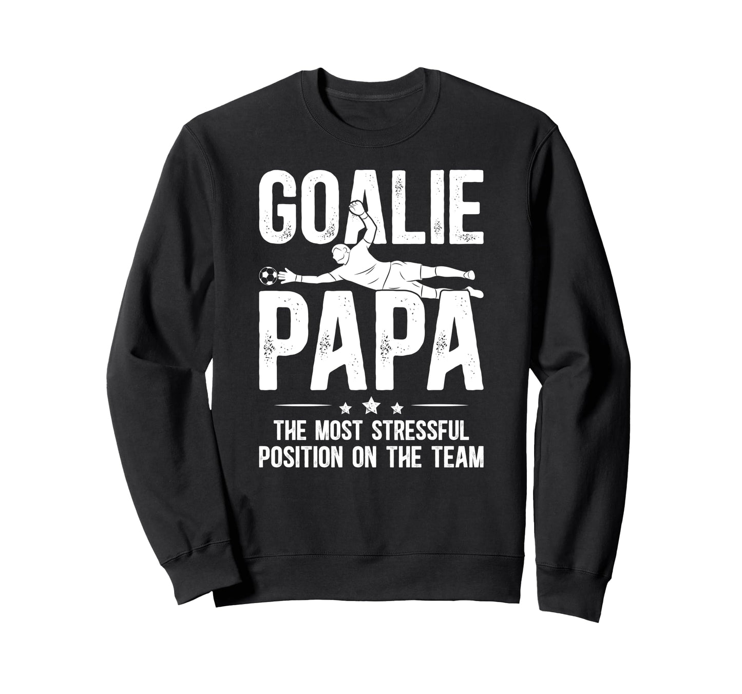 Soccer Goalie Papa Definition Soccer Sweatshirt - Trendy Graphic Unisex - T-Shirt, Sweatshirt, Hoodie