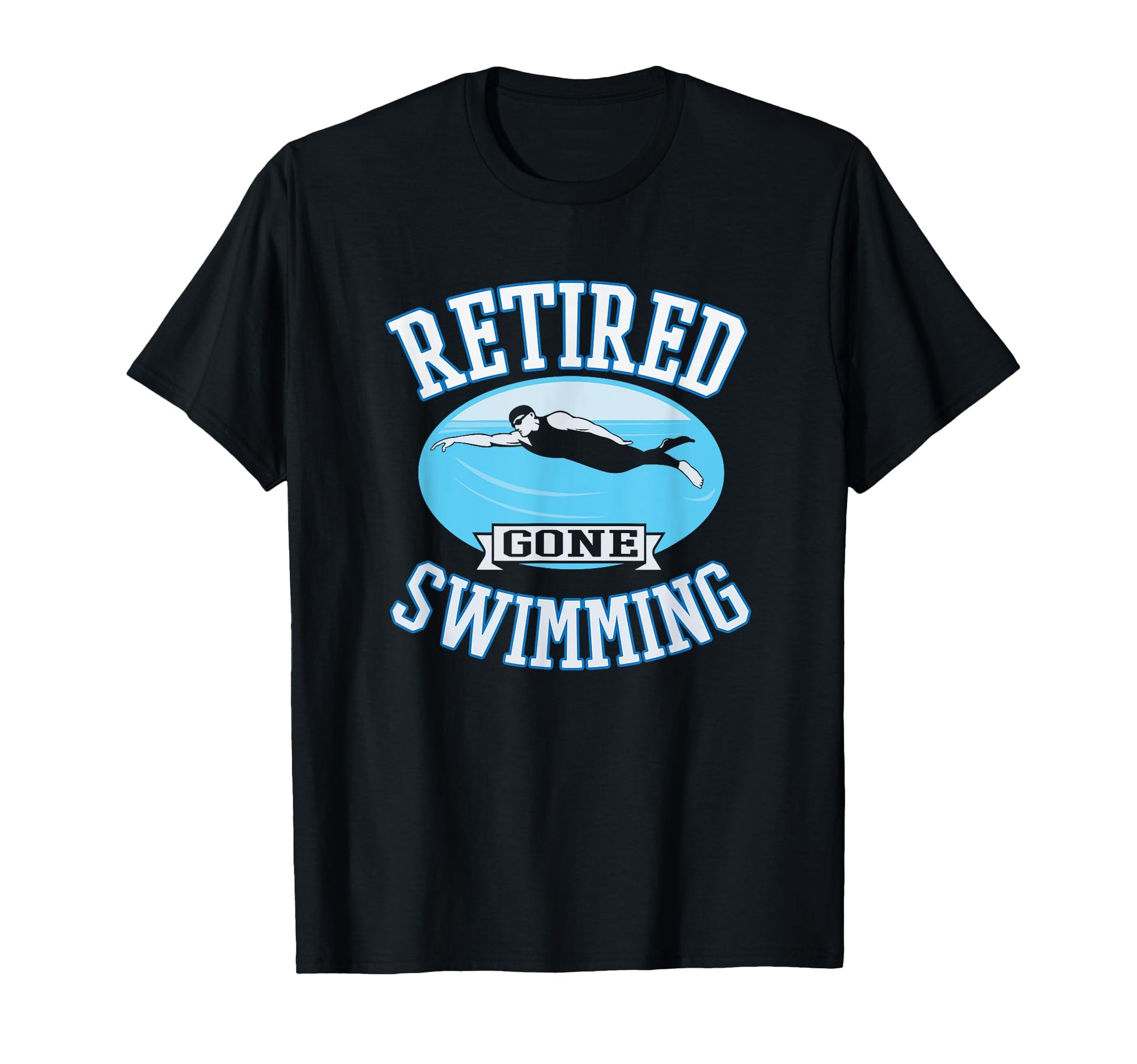 Retired Gone Swimming Retirement Gift T-Shirt - Unique Graphic for Adults - T-Shirt, Sweatshirt, Hoodie