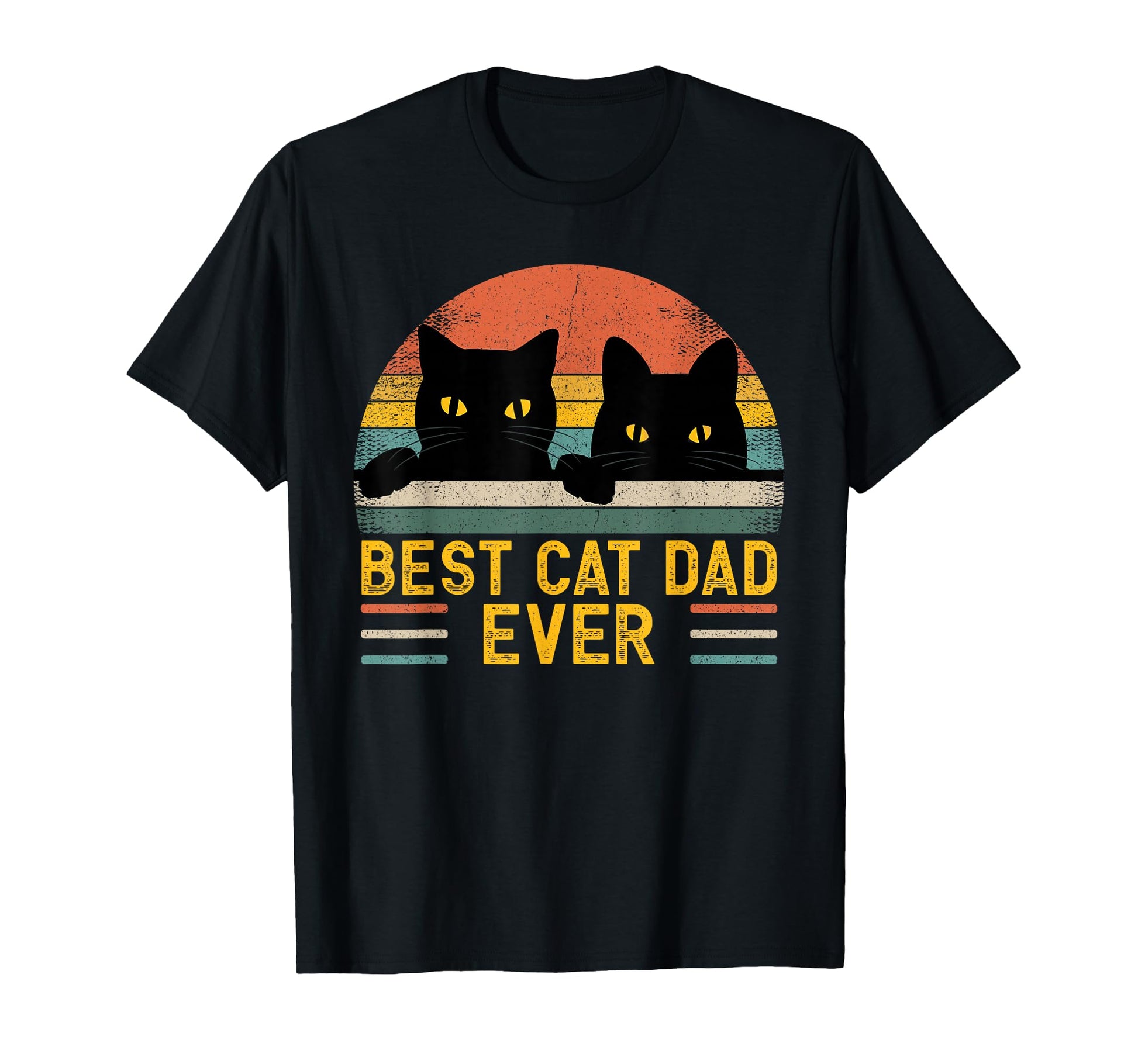 Best Cat Dad Ever Black Cats Lover T-Shirt - Trendy Graphic Men Women - T-Shirt, Sweatshirt, Hoodie