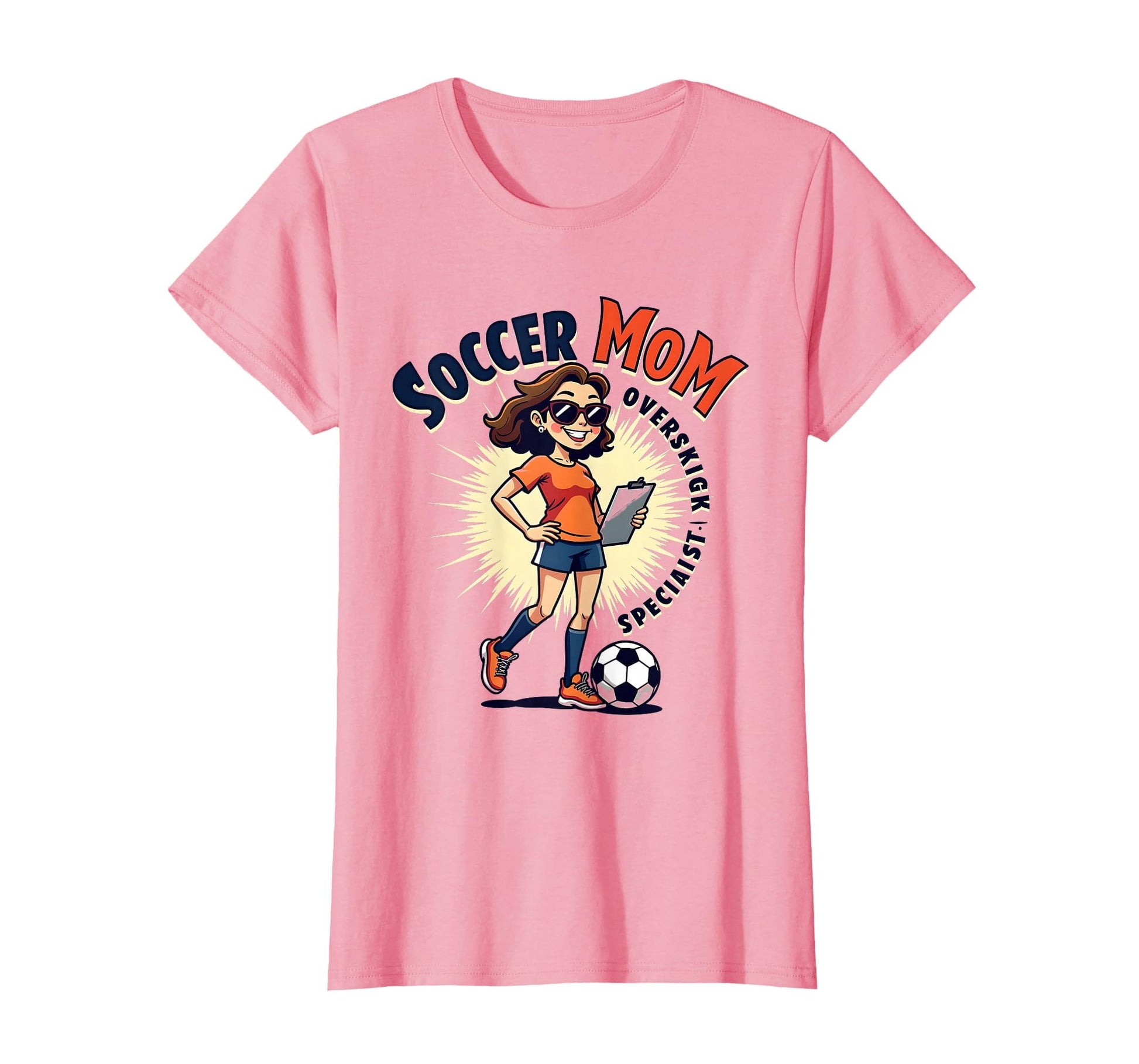 Soccer Mom Oversight Specialist T-Shirt - Fun Novelty Design Men Women - T-Shirt, Sweatshirt, Hoodie